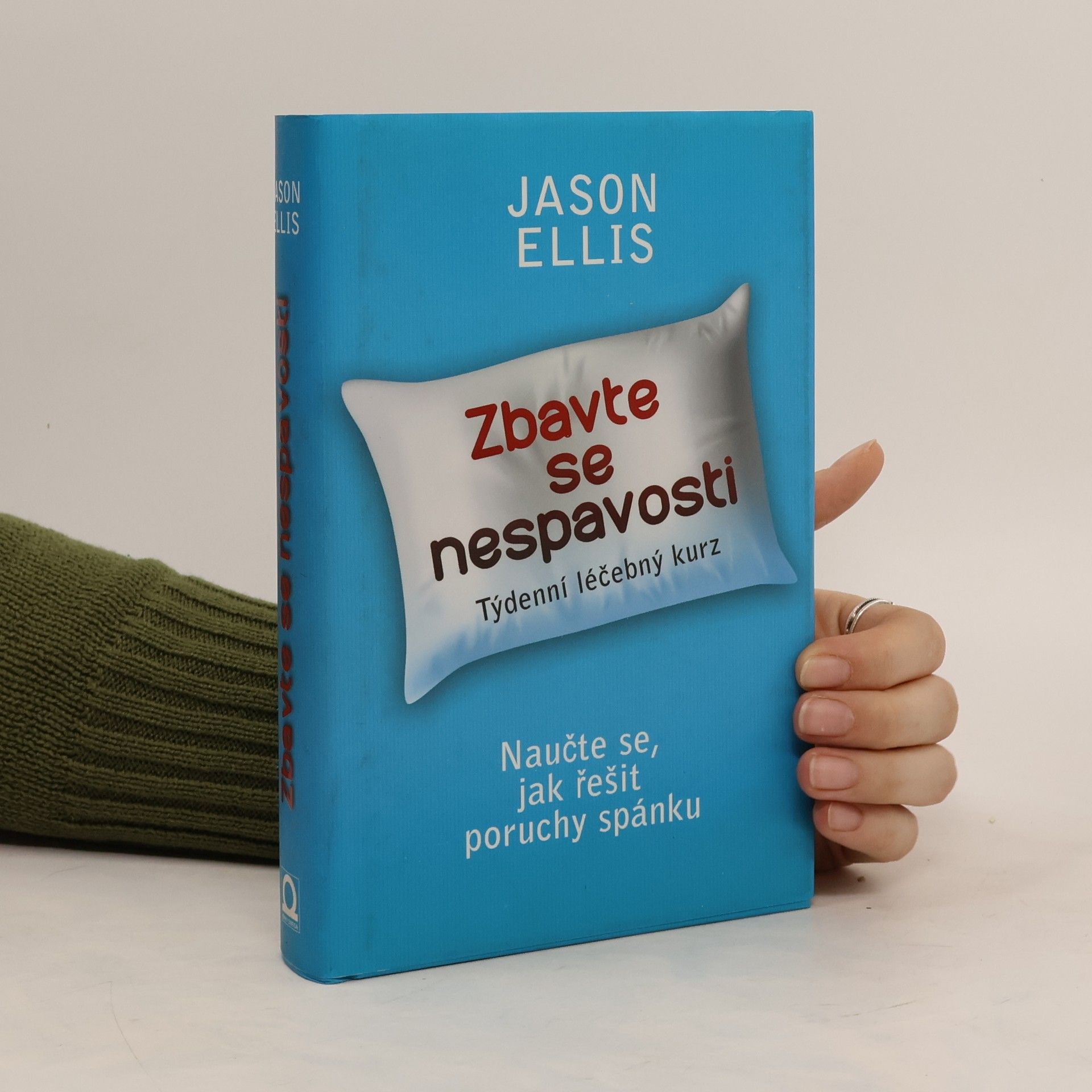 Jason Ellis Zbavte se nespavosti. Týdenní léčebný kurz