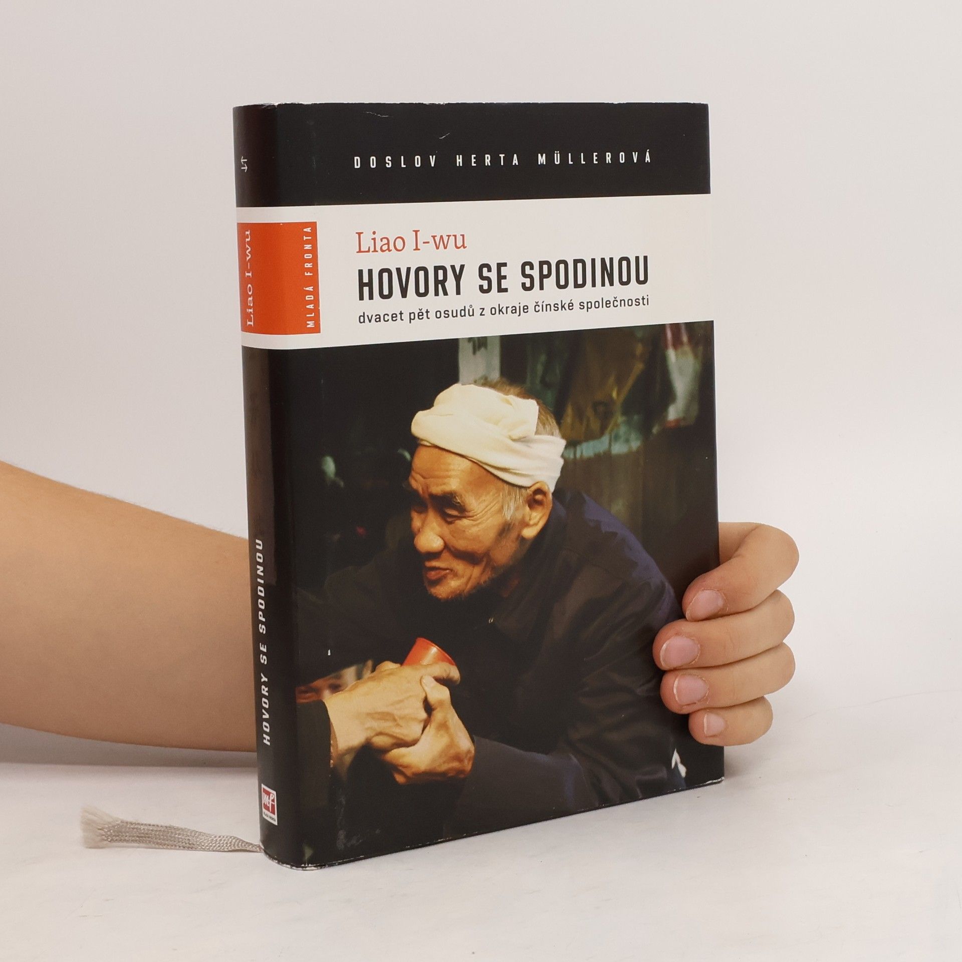 Liao I-wu Hovory se spodinou : dvacet pět osudů z okraje čínské společnosti