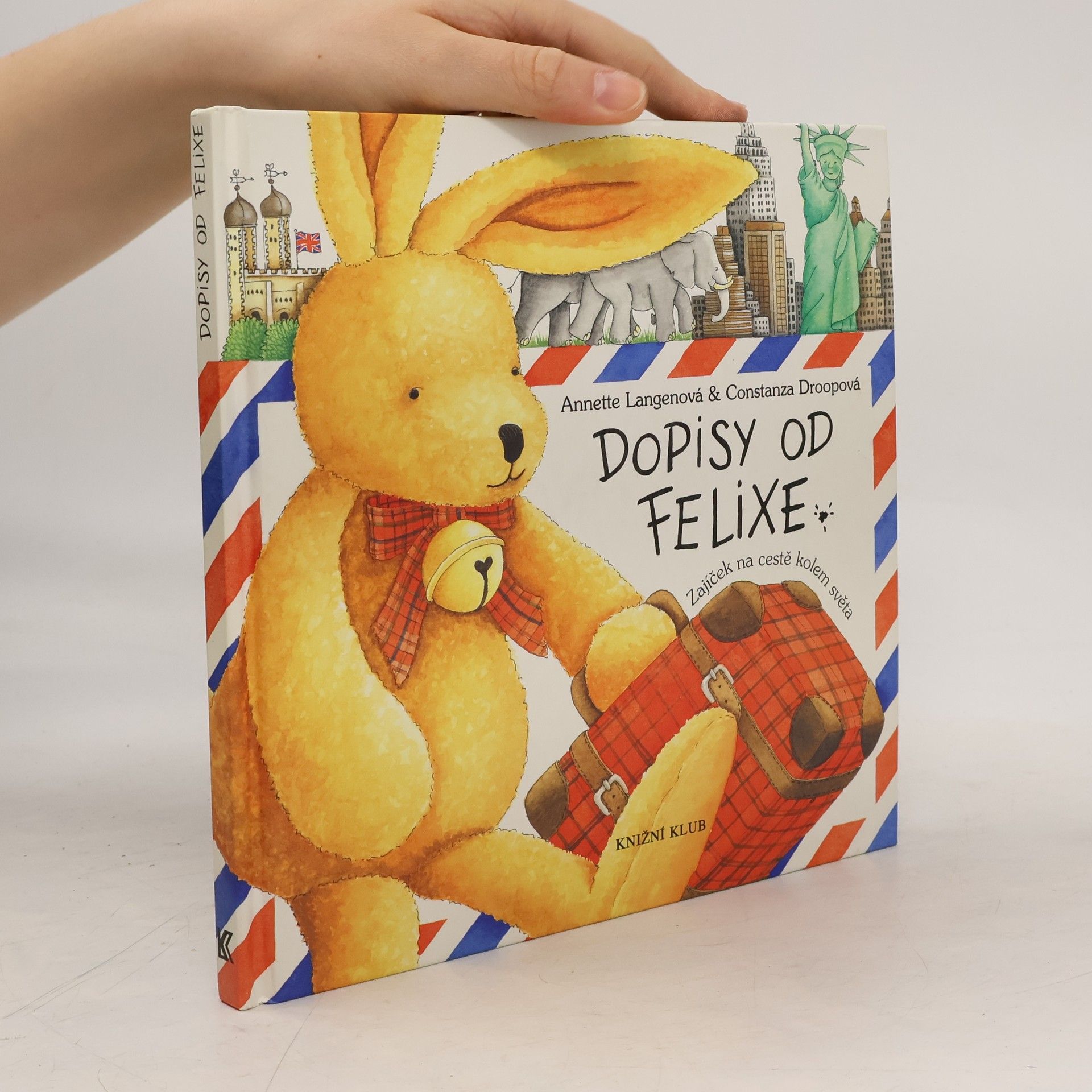 Annette Langen Dopisy od Felixe. Zajíček na cestě kolem světa