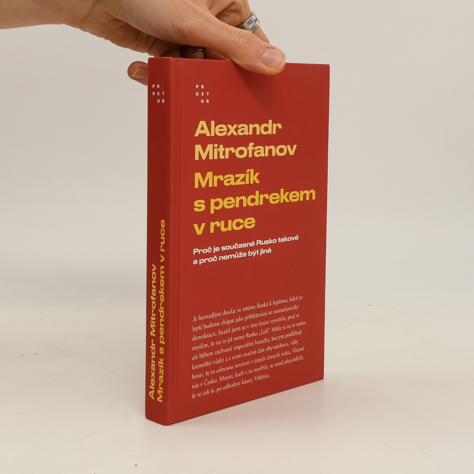 Mrazík s pendrekem v ruce : proč je současné Rusko takové a proč nemůže být jiné