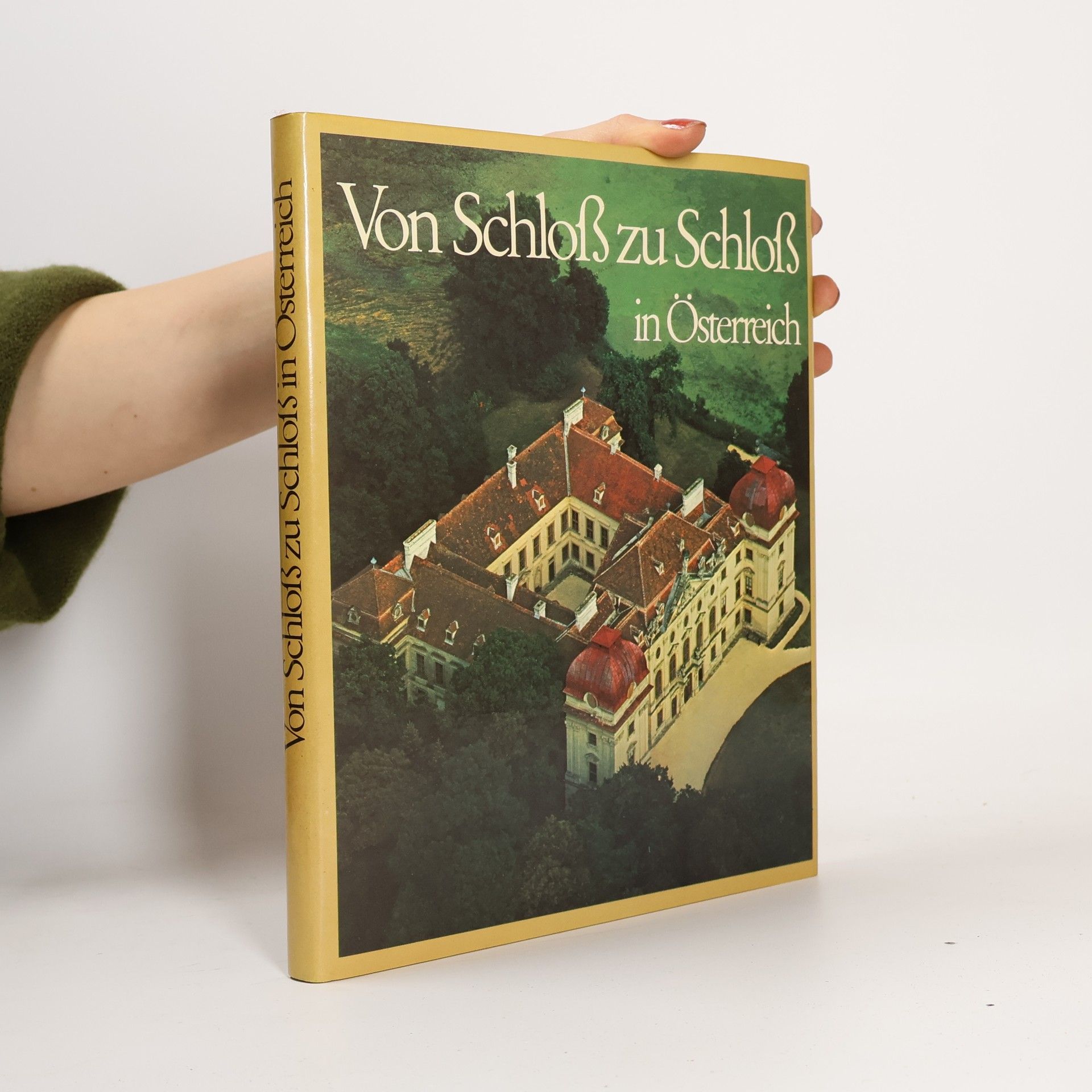 Gerhard Stenzel Von Schloß zu Schloß in Österreich