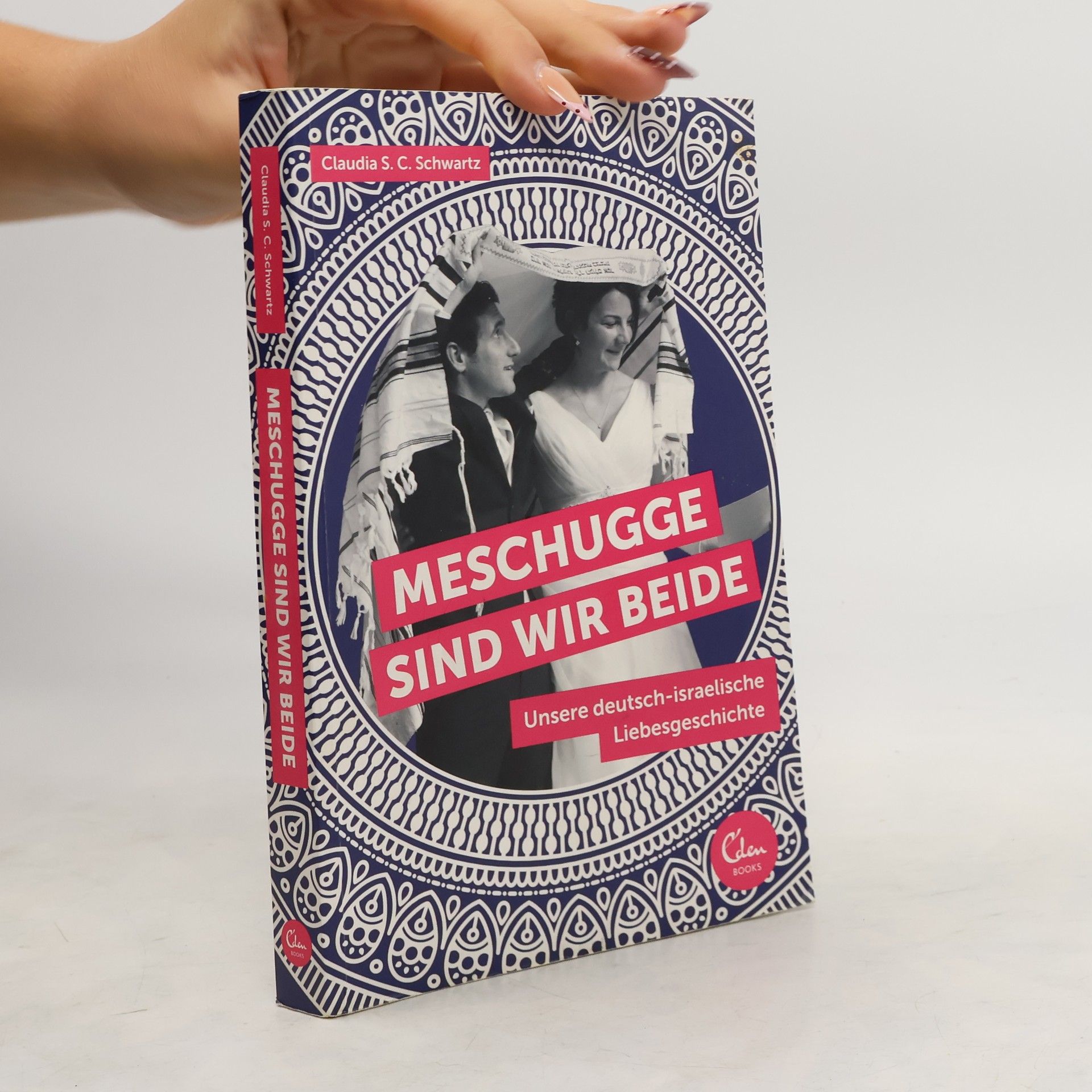 Claudia S. C. Schwartz Meschugge sind wir beide