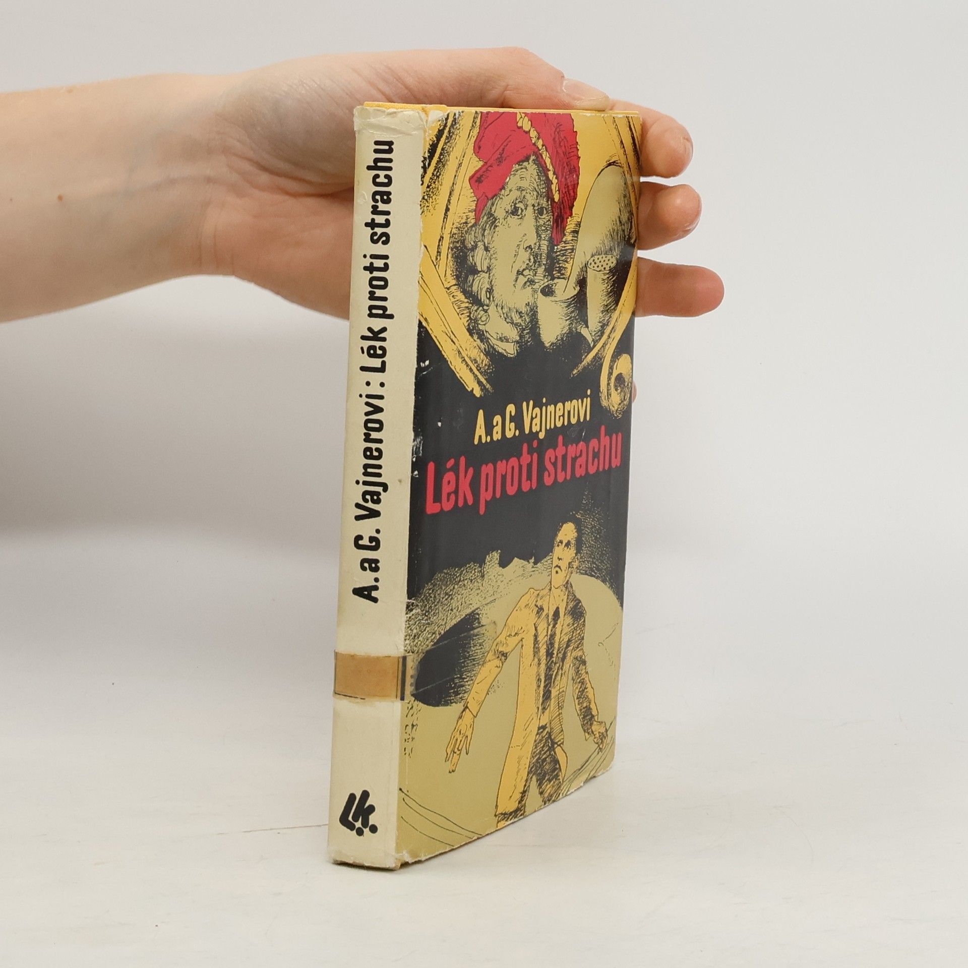 Arkadij Aleksandrovič Vajner Lék proti strachu