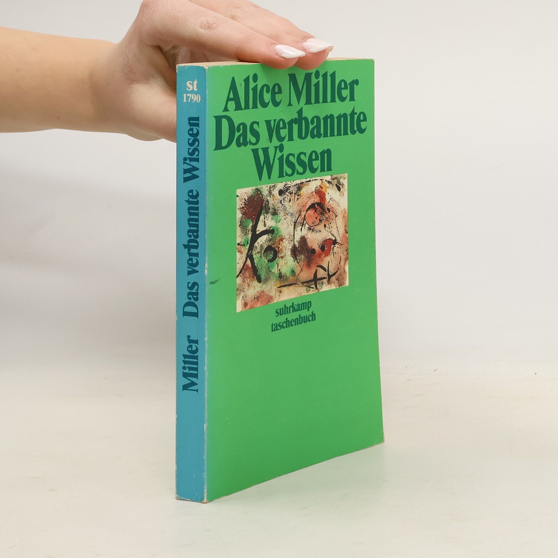 Alice Miller Das verbannte Wissen