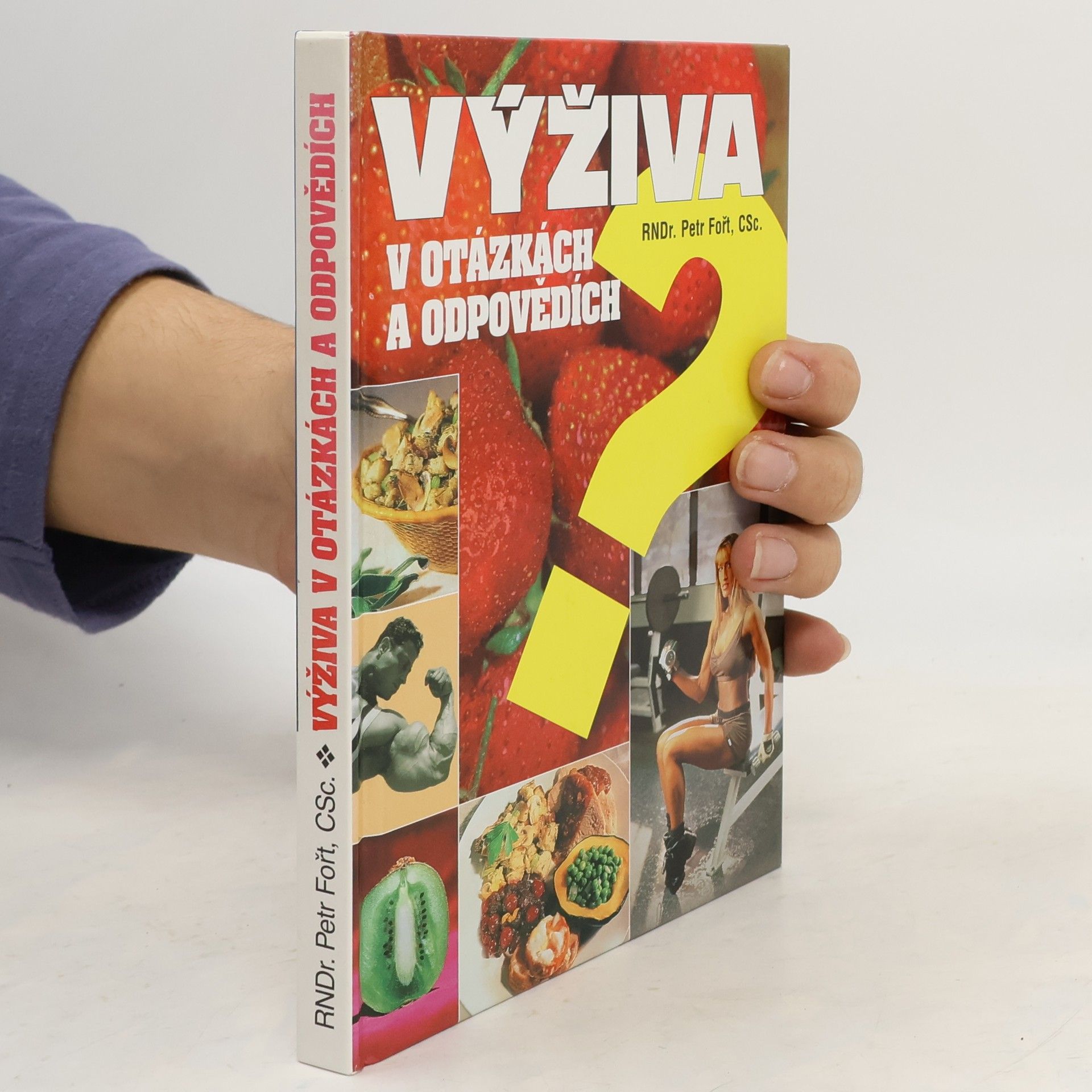 Petr Fořt Výživa v otázkách a odpovědích