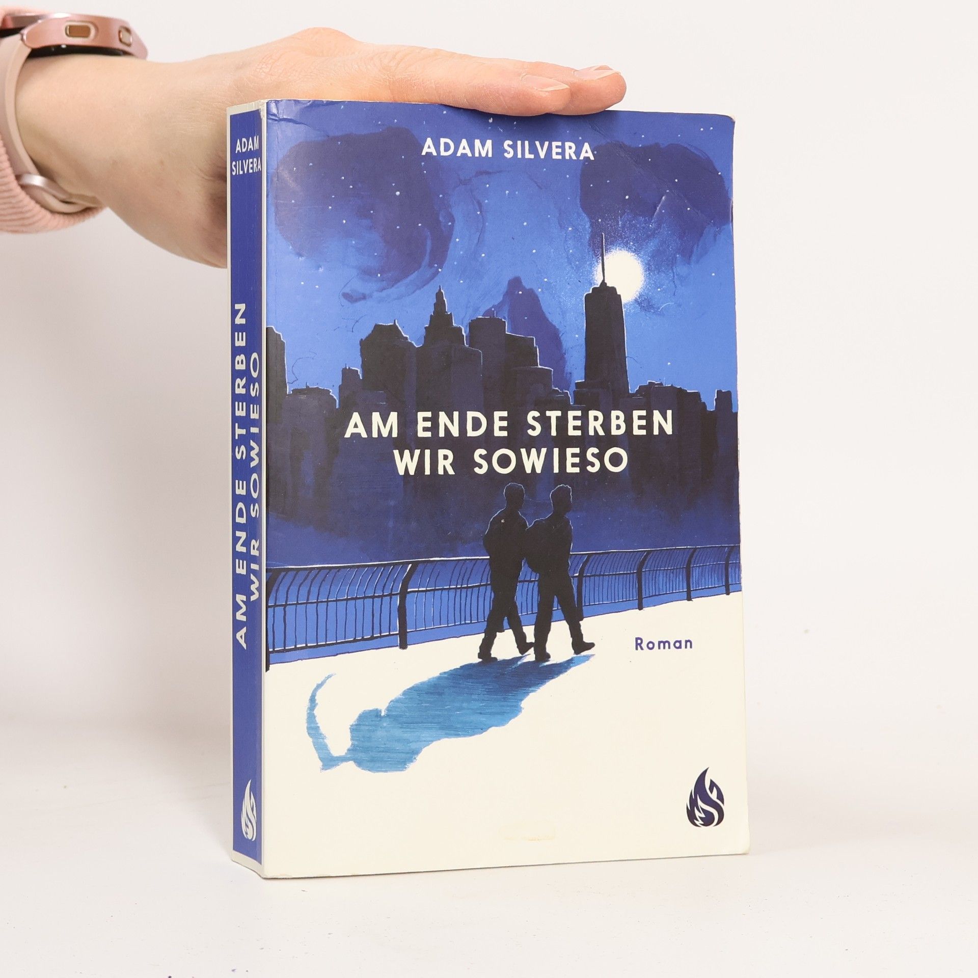 Adam Silvera Am Ende sterben wir sowieso