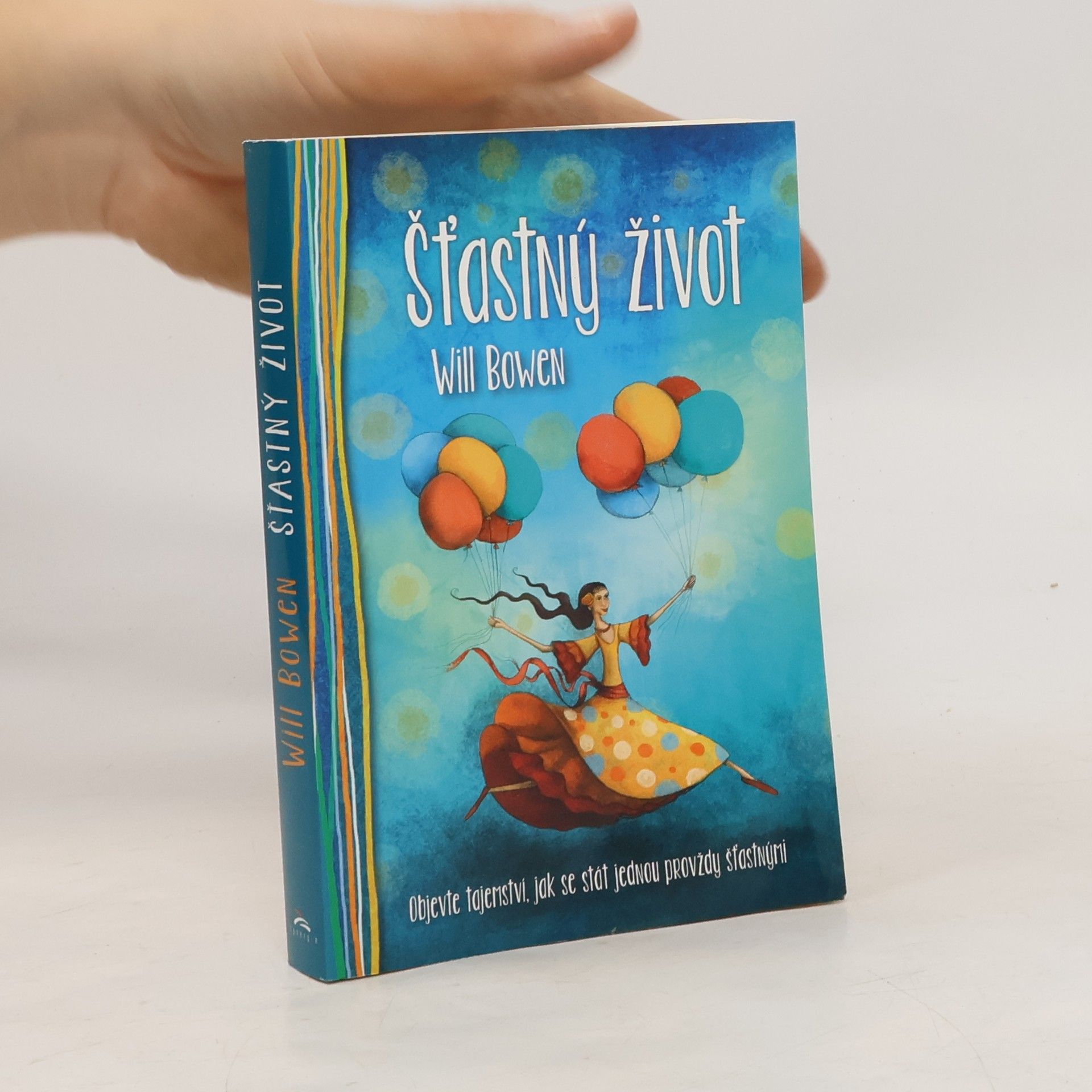 Will Bowen Šťastný život