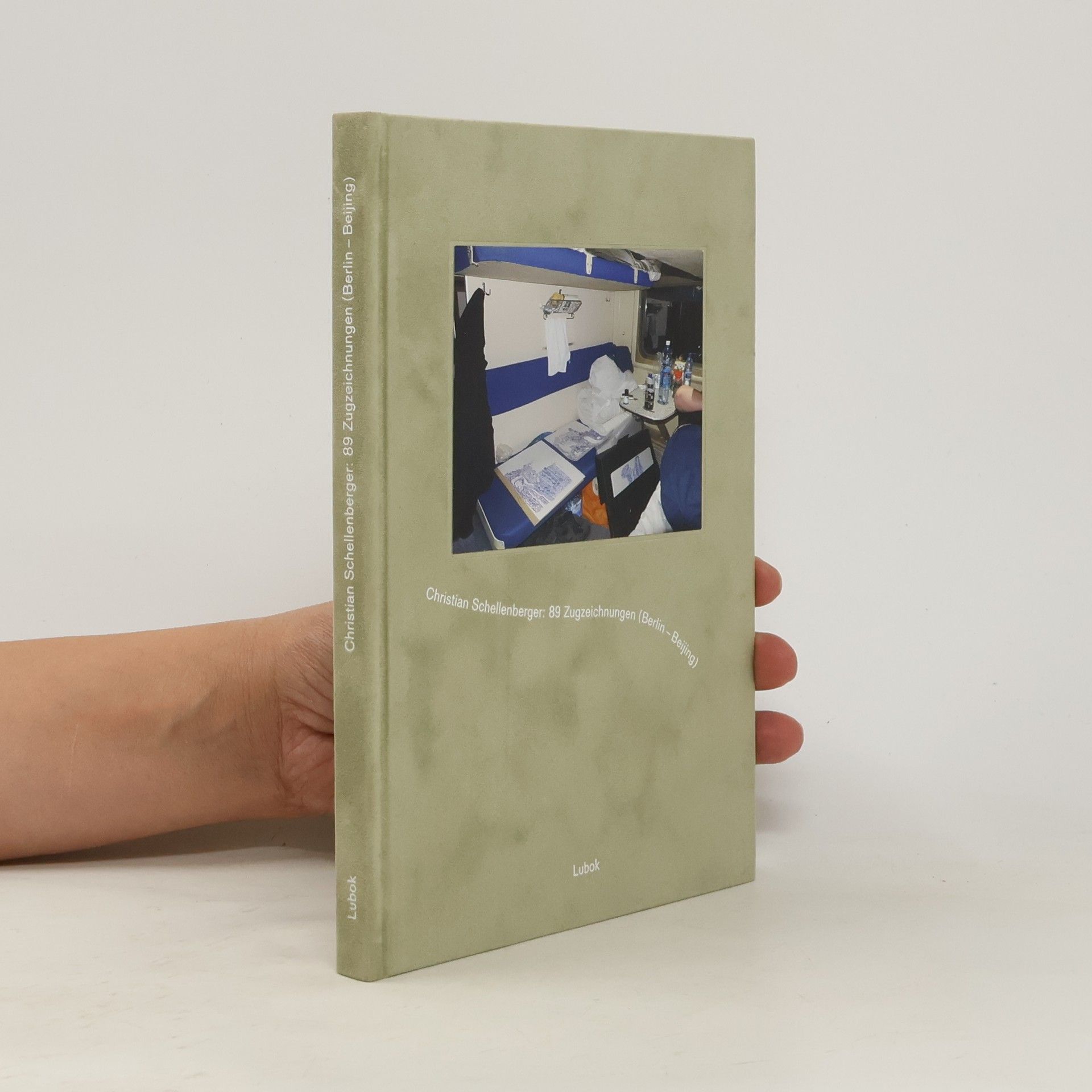 Christian Schellenberger 89 Zugzeichungen (Berlin-Beijing)