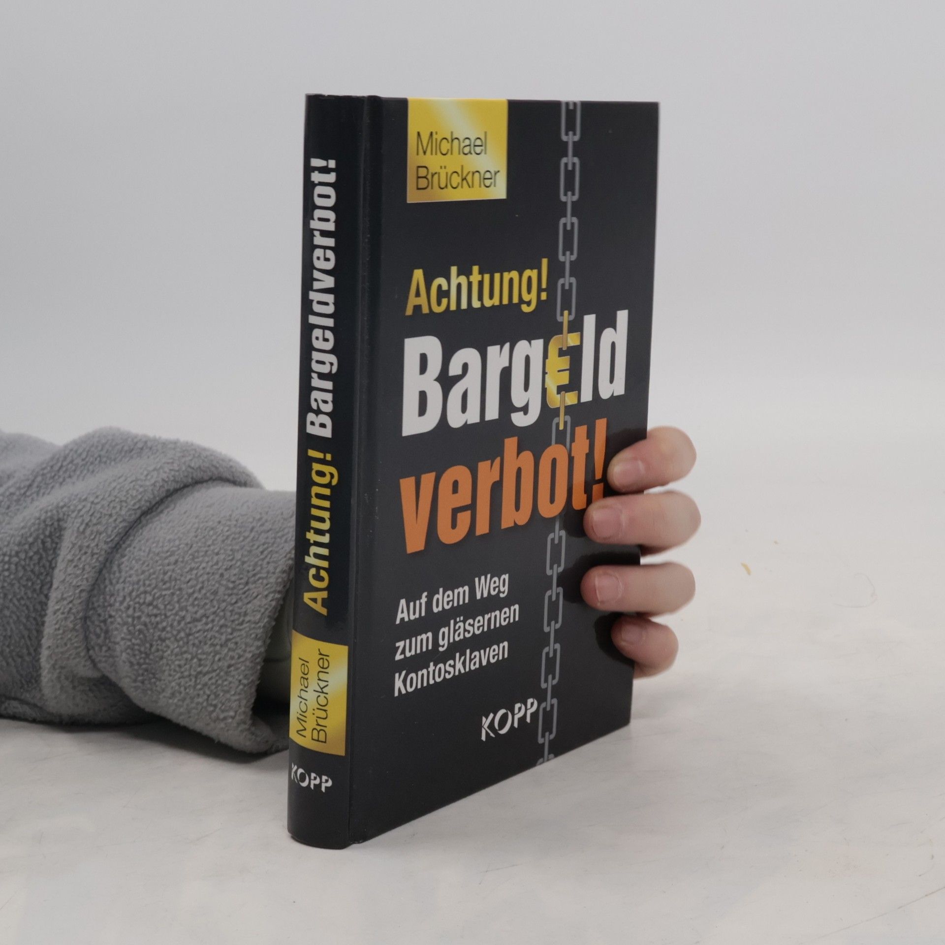 Michael Brückner Achtung! Bargeld verbot!