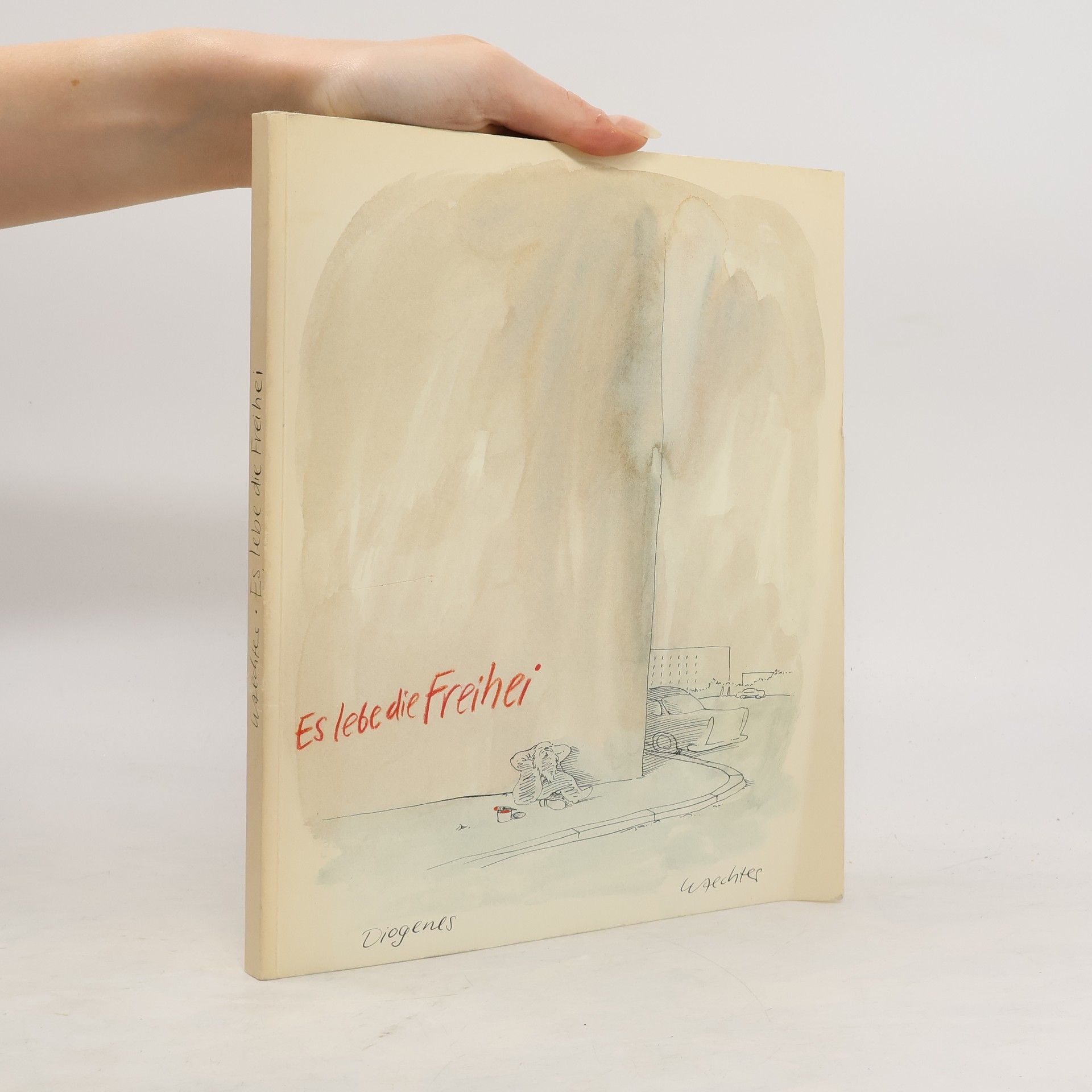 Friedrich Karl Waechter Es lebe die Freihei