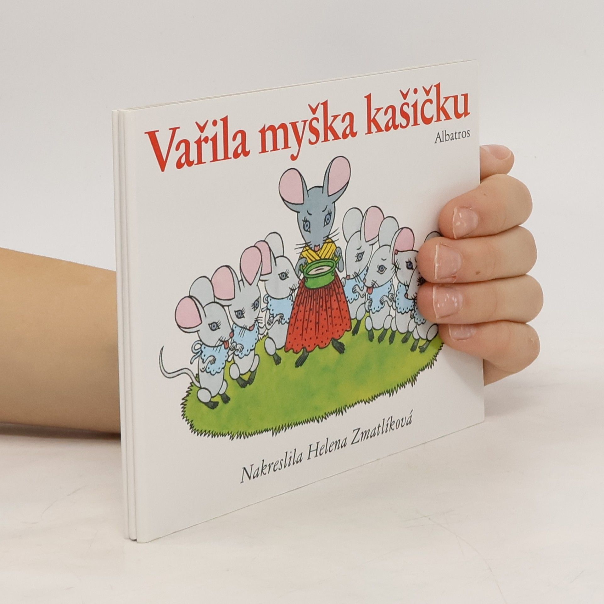 Helena Zmatlíková Vařila myška kašičku