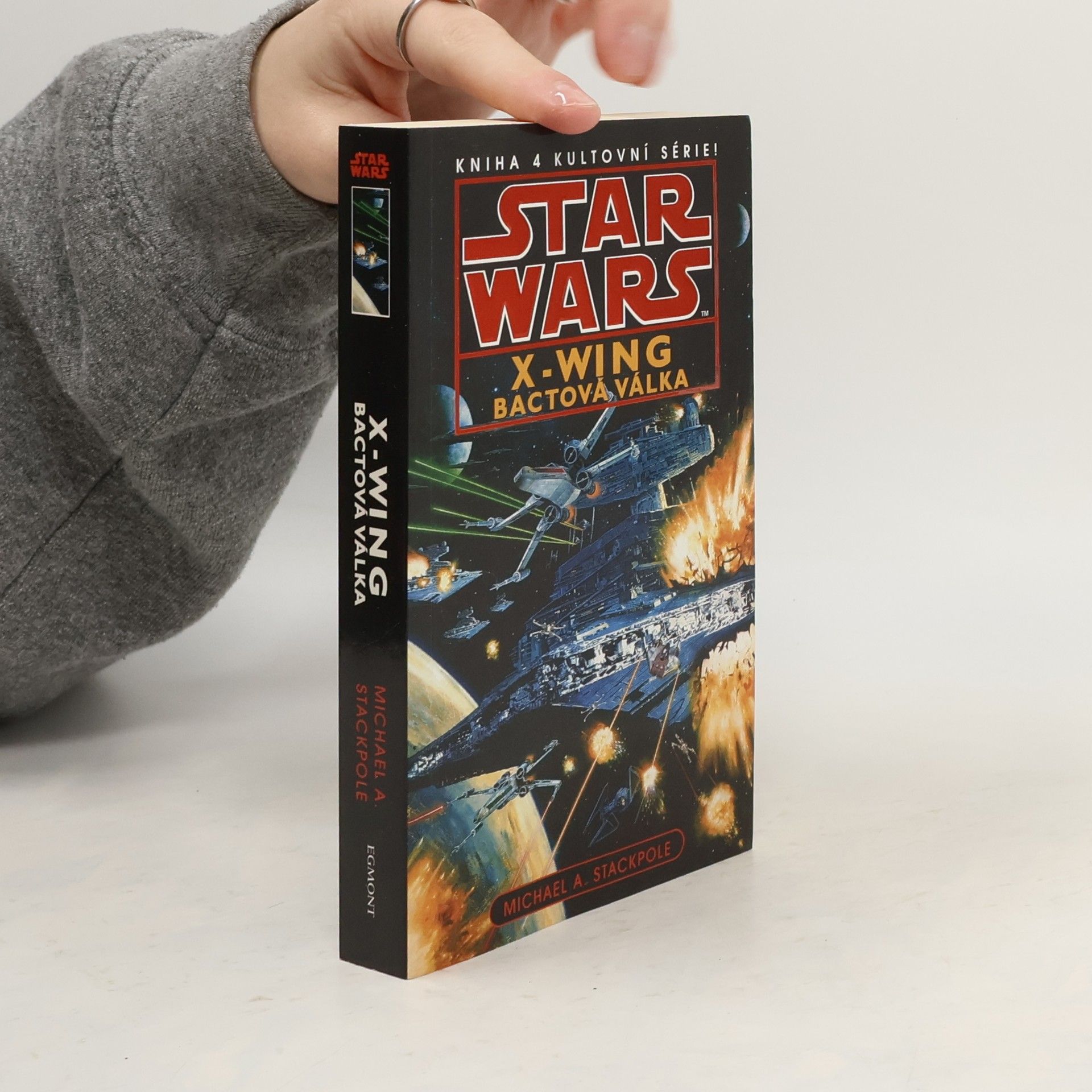 Michael A. Stackpole Star Wars: X-Wing. Kniha čtvrtá, Bactová válka