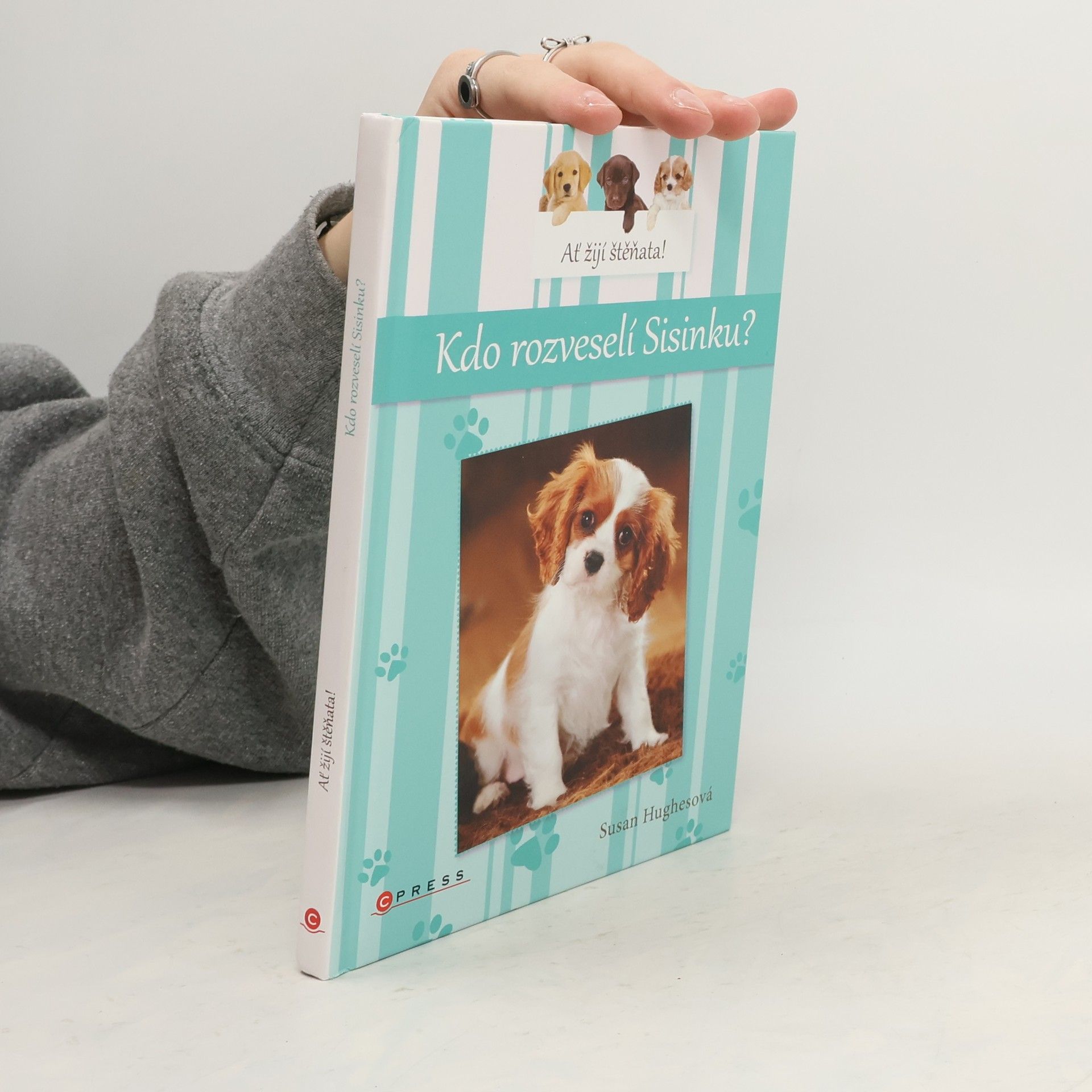 Jana Vlčková Ať žijí štěňata! Kdo rozveselí Sisinku?