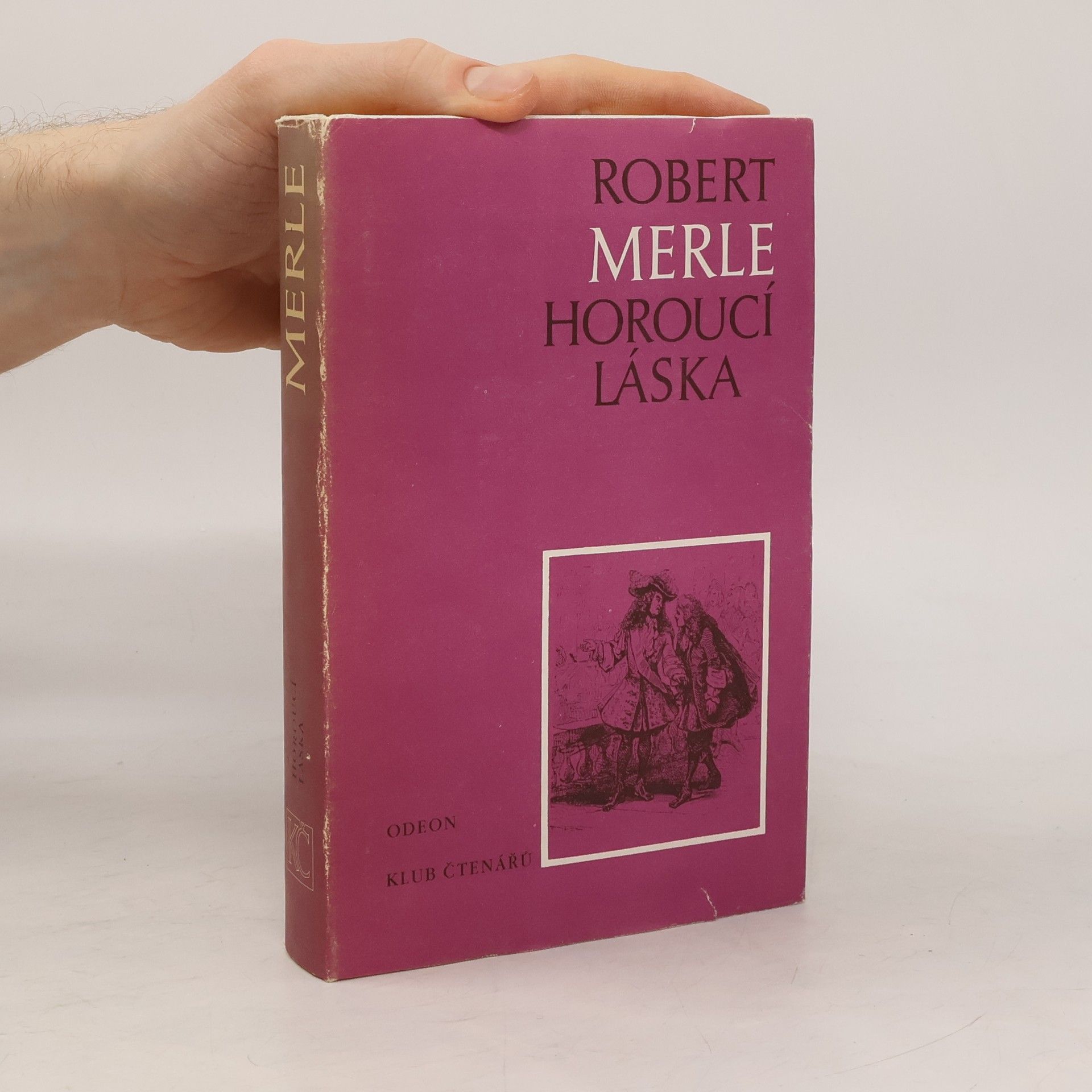 Robert Merle Horoucí láska