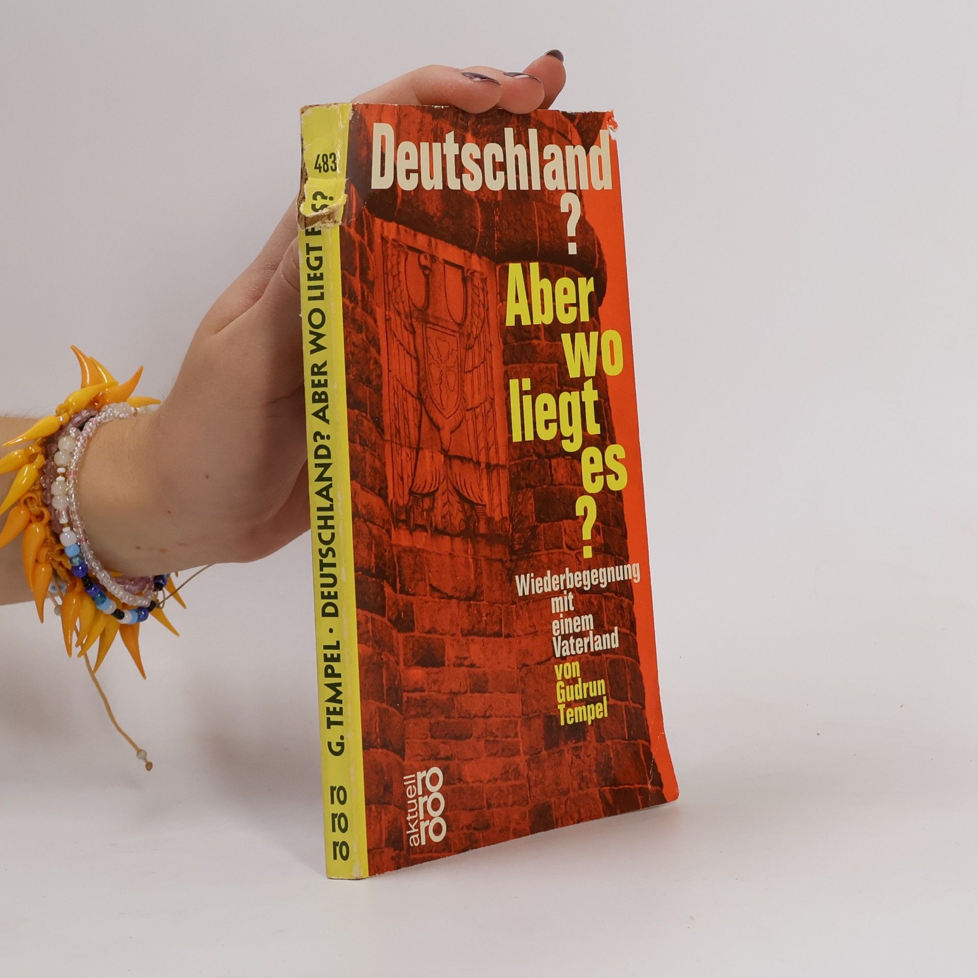 Deutschland? Aber wo liegt es?. Wiederbegegnung mit einem Vaterland