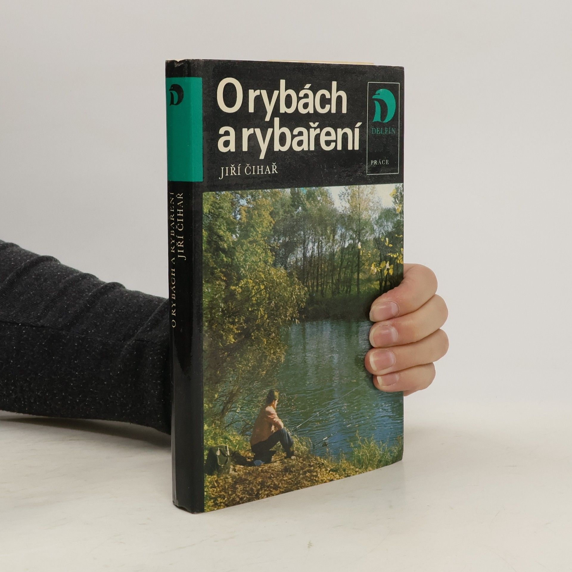 Jiří Čihař O rybách a rybaření