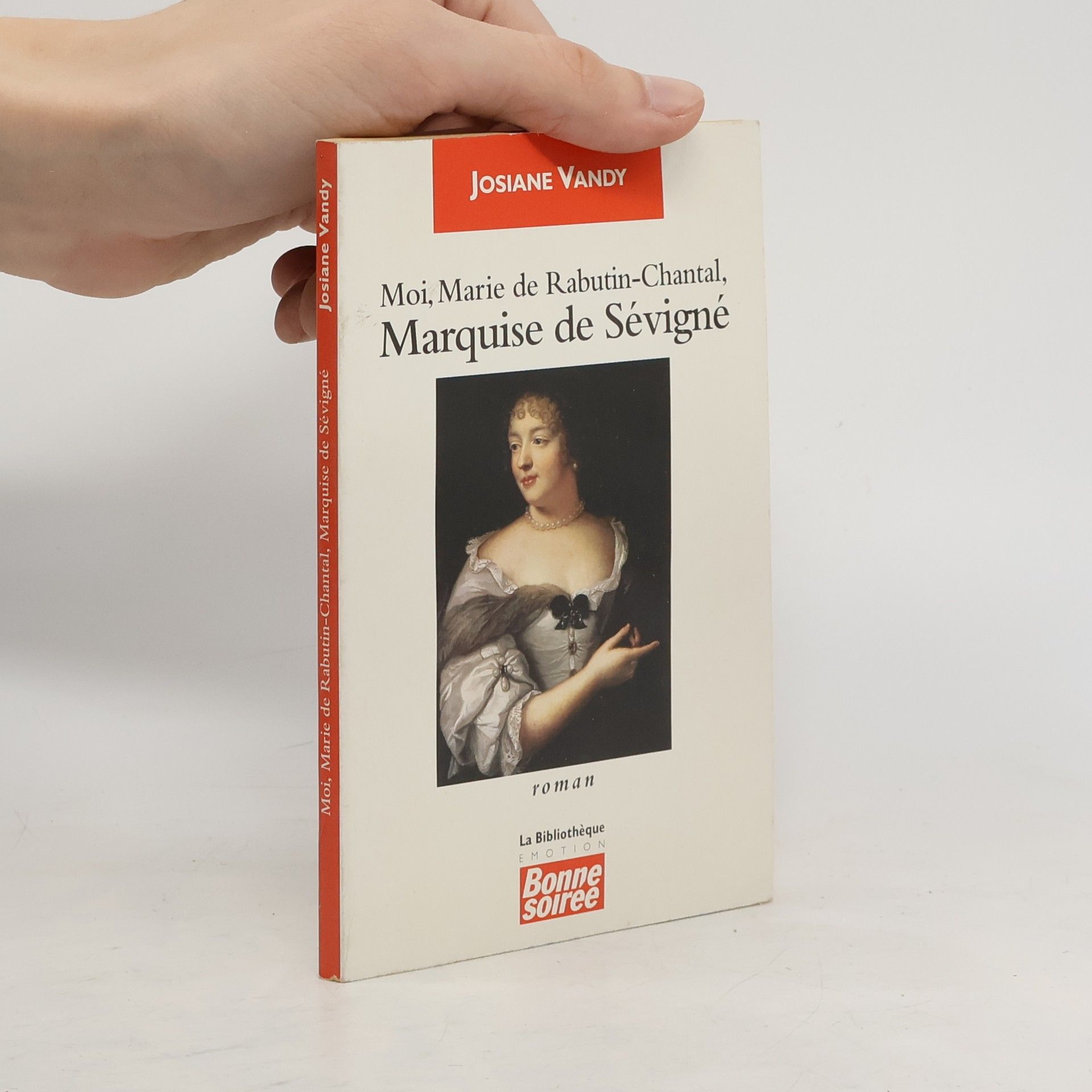 Josiane Vandy Moi, Marie de Rabutin-Chantal, Marquise de Sévigné