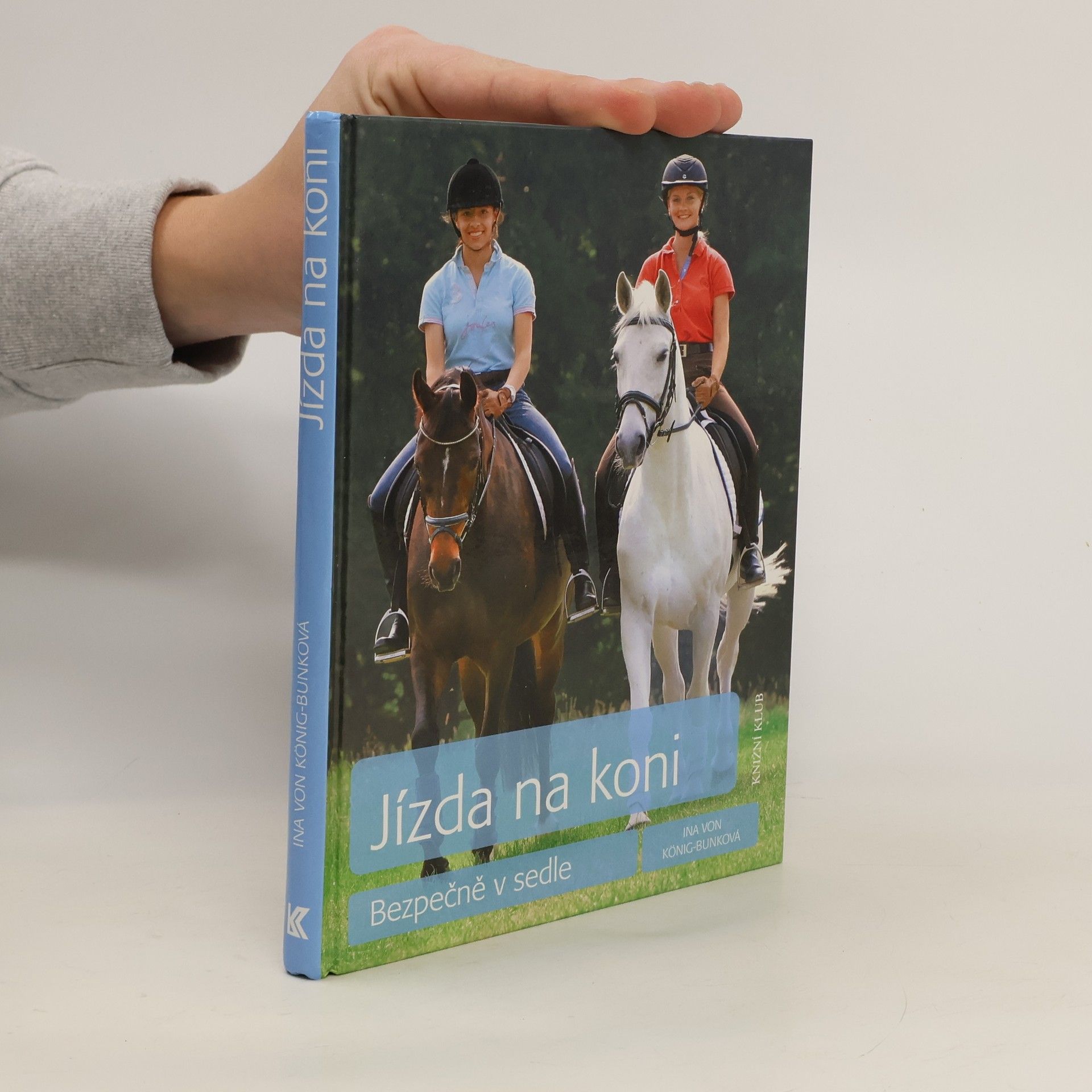 Ina von König-Bunk Jízda na koni: Bezpečně v sedle