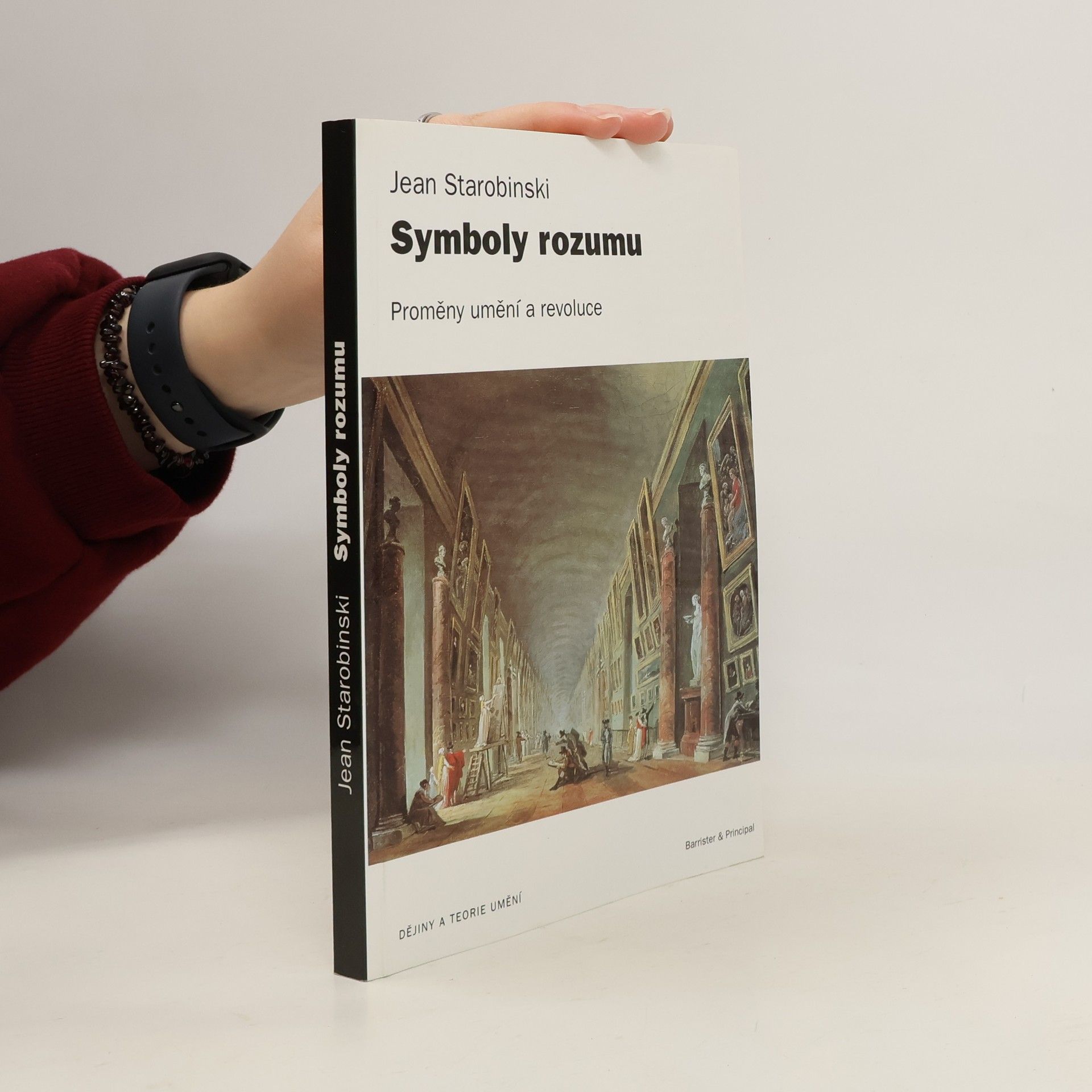 Jean Starobinski Symboly rozumu: Proměny umění a revoluce