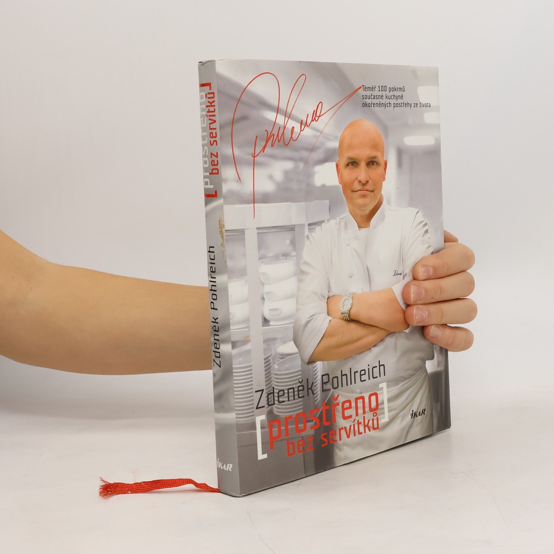 Zdeněk Pohlreich Prostřeno bez servítků