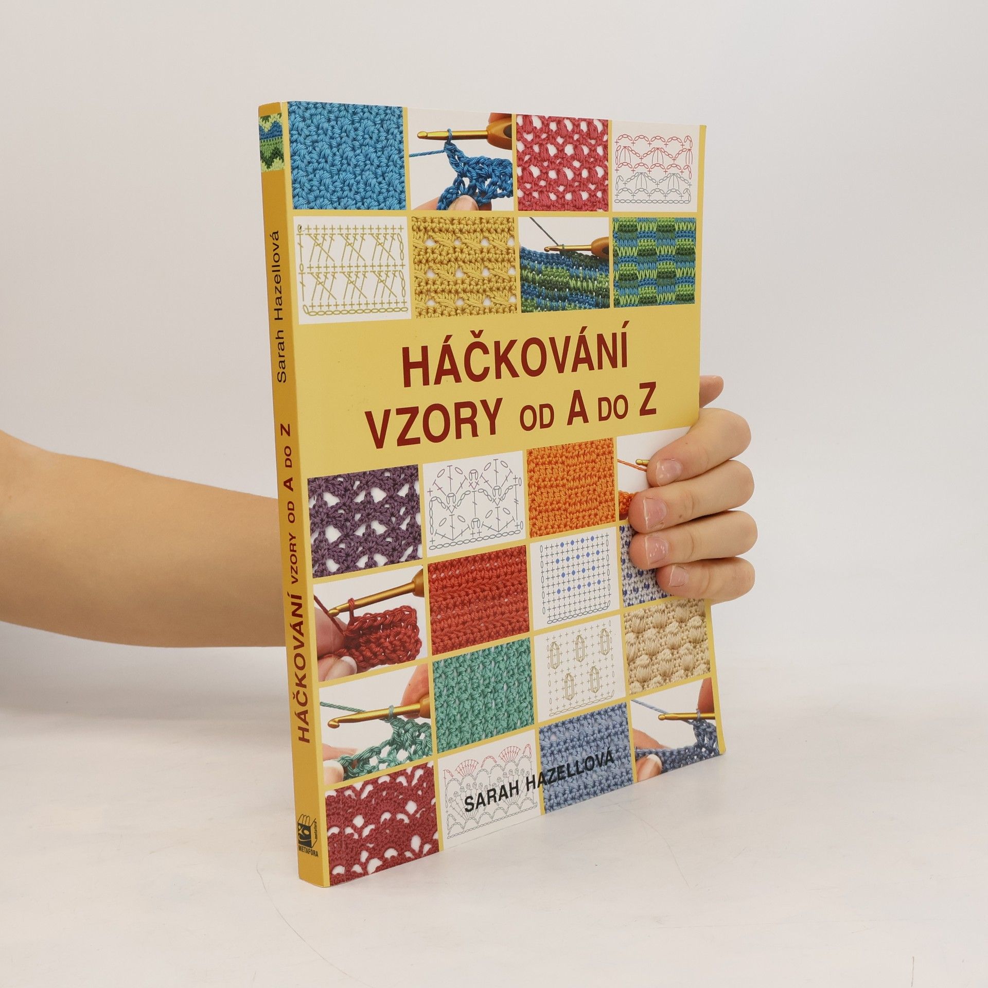 Sarah Hazell Háčkování. Vzory od A do Z