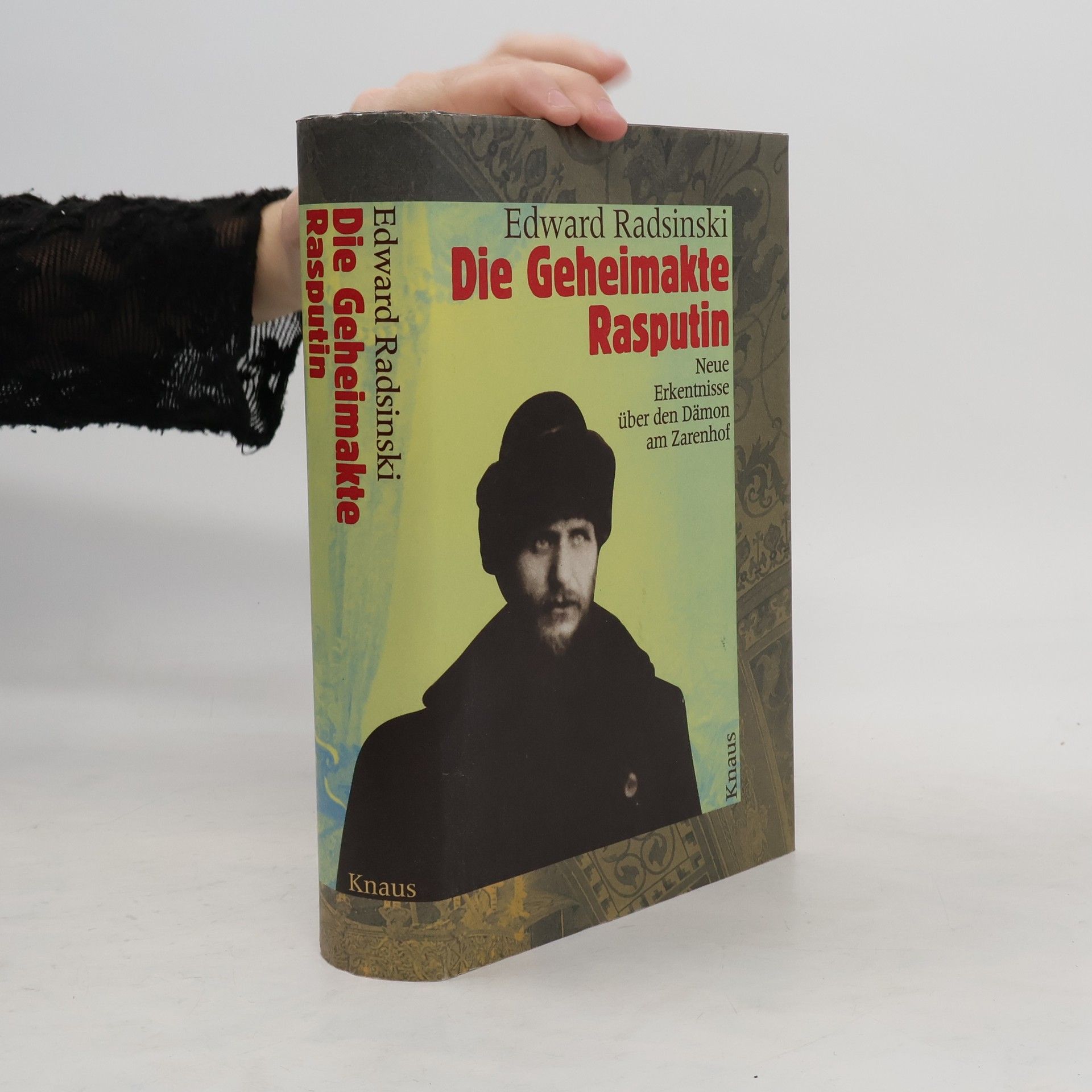 Edvard Stanislavovič Radzinskij Die Geheimakte Rasputin