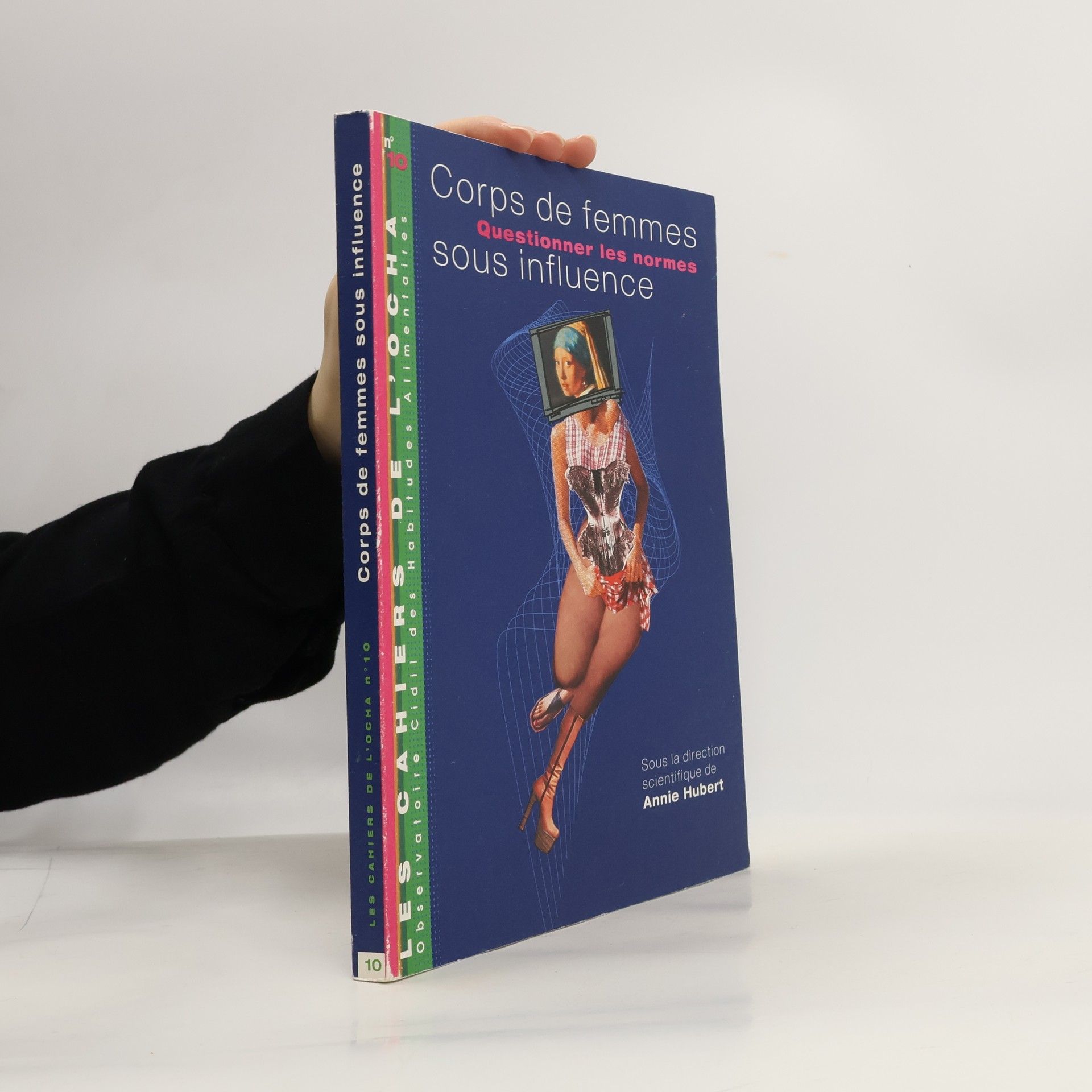 Collectif d'auteurs Corps de femmes sous influence. Les cahiers de l'OCHA 10