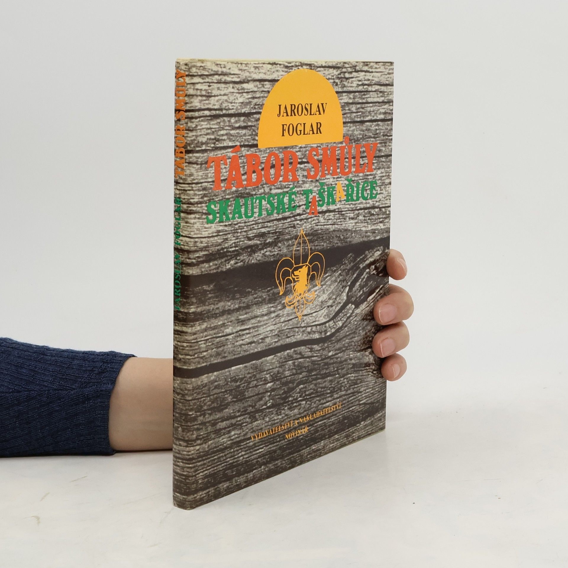 Jaroslav Foglar Tábor smůly. Skautské taškařice