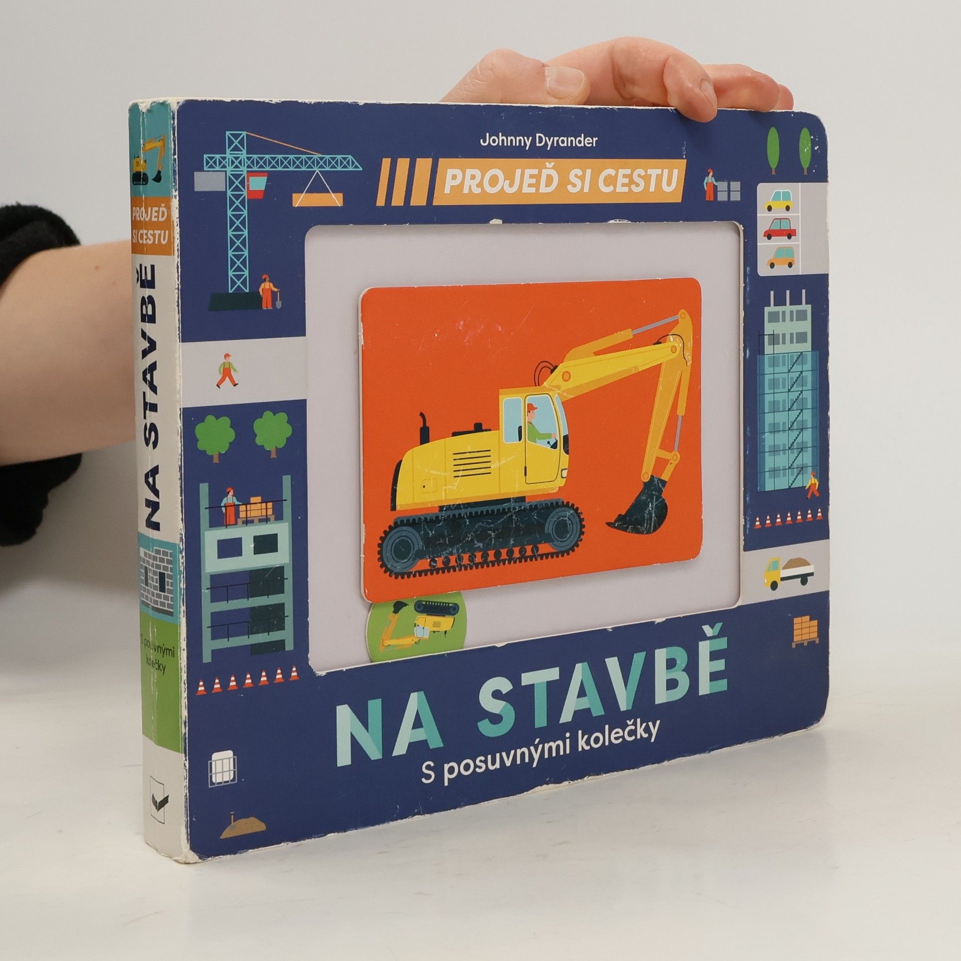 Johnny Dyrander Projeď si cestu. Na stavbě