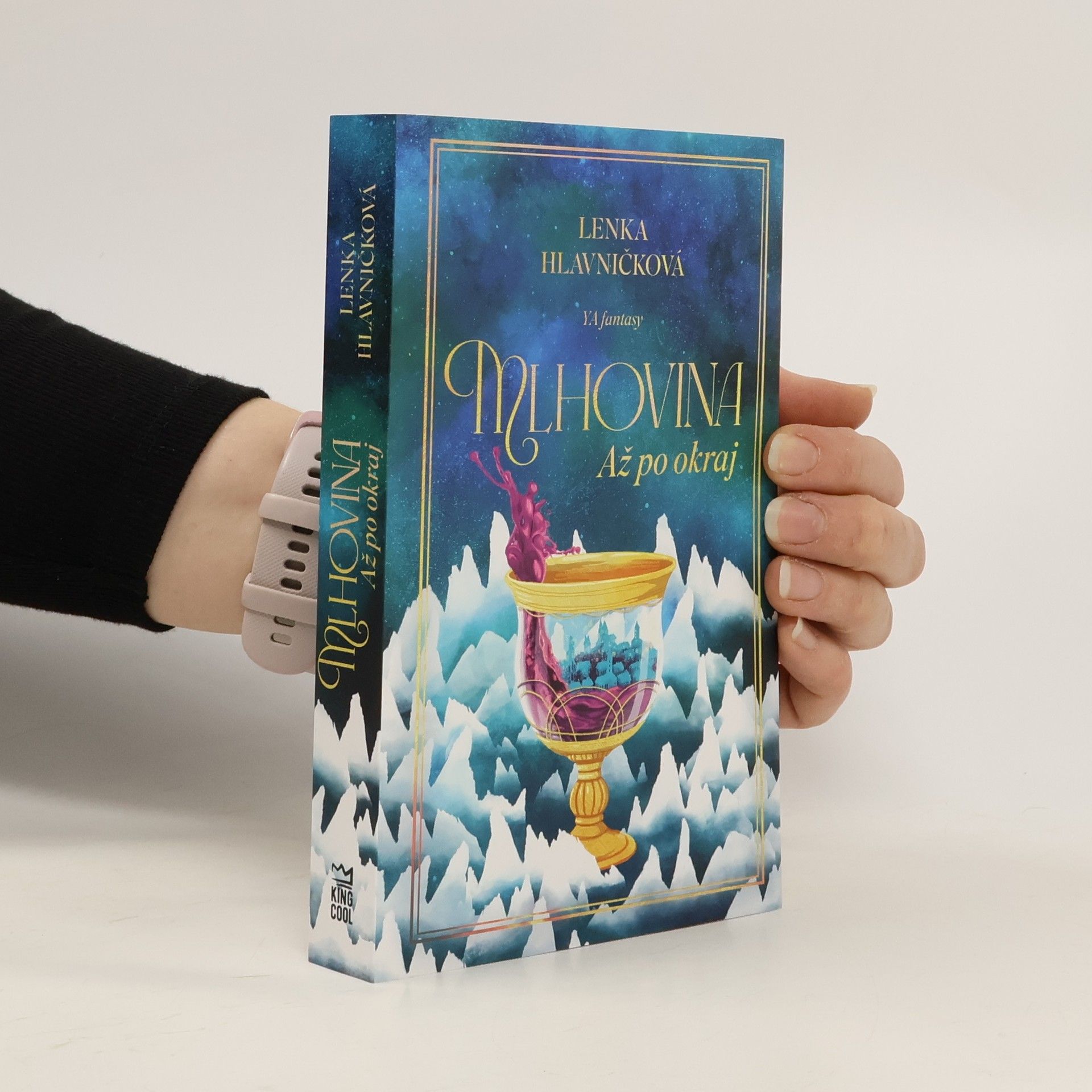 Lenka Hlavničková Mlhovina. Až po okraj