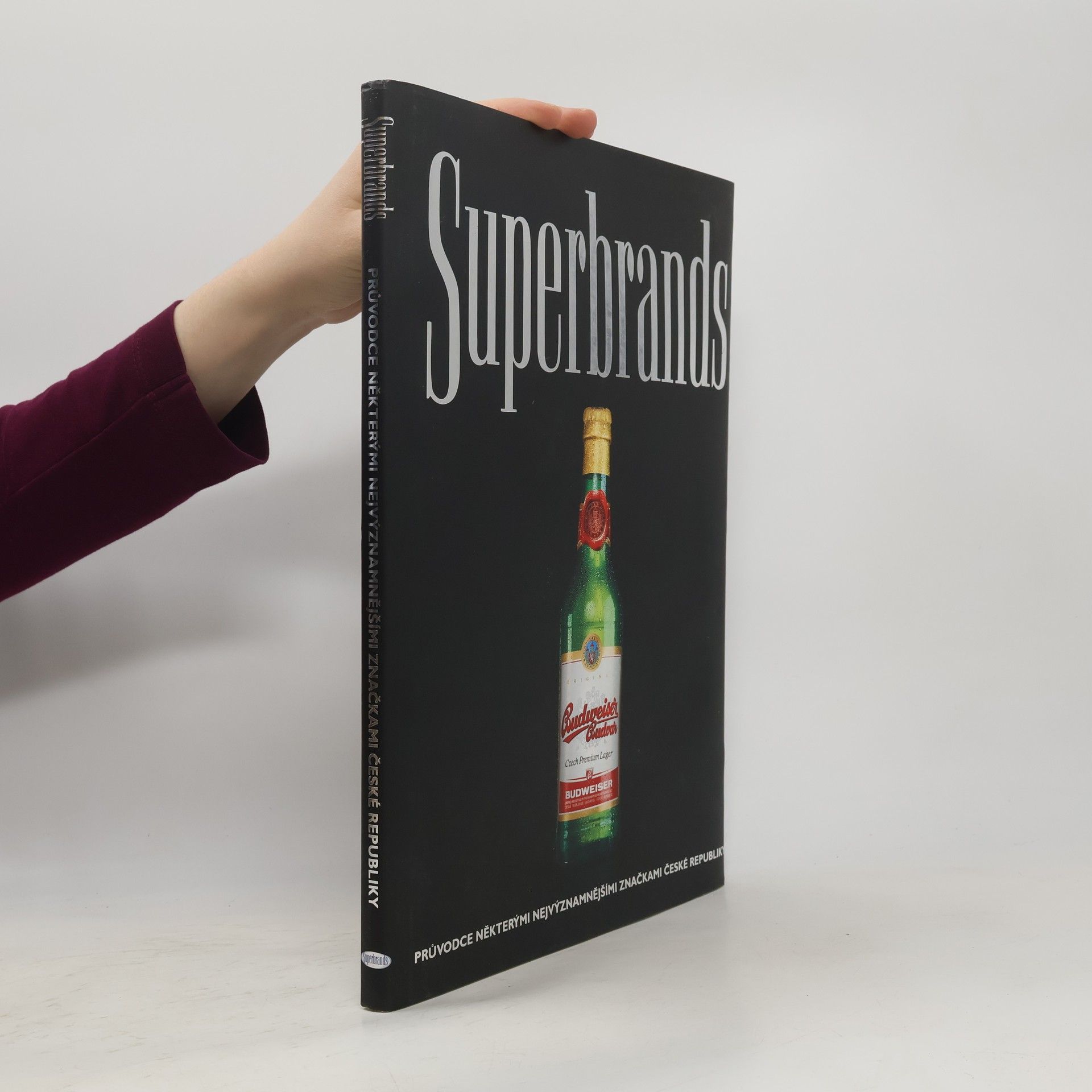 Superbrands : an insight into some of the Czech Republic's strongest brands