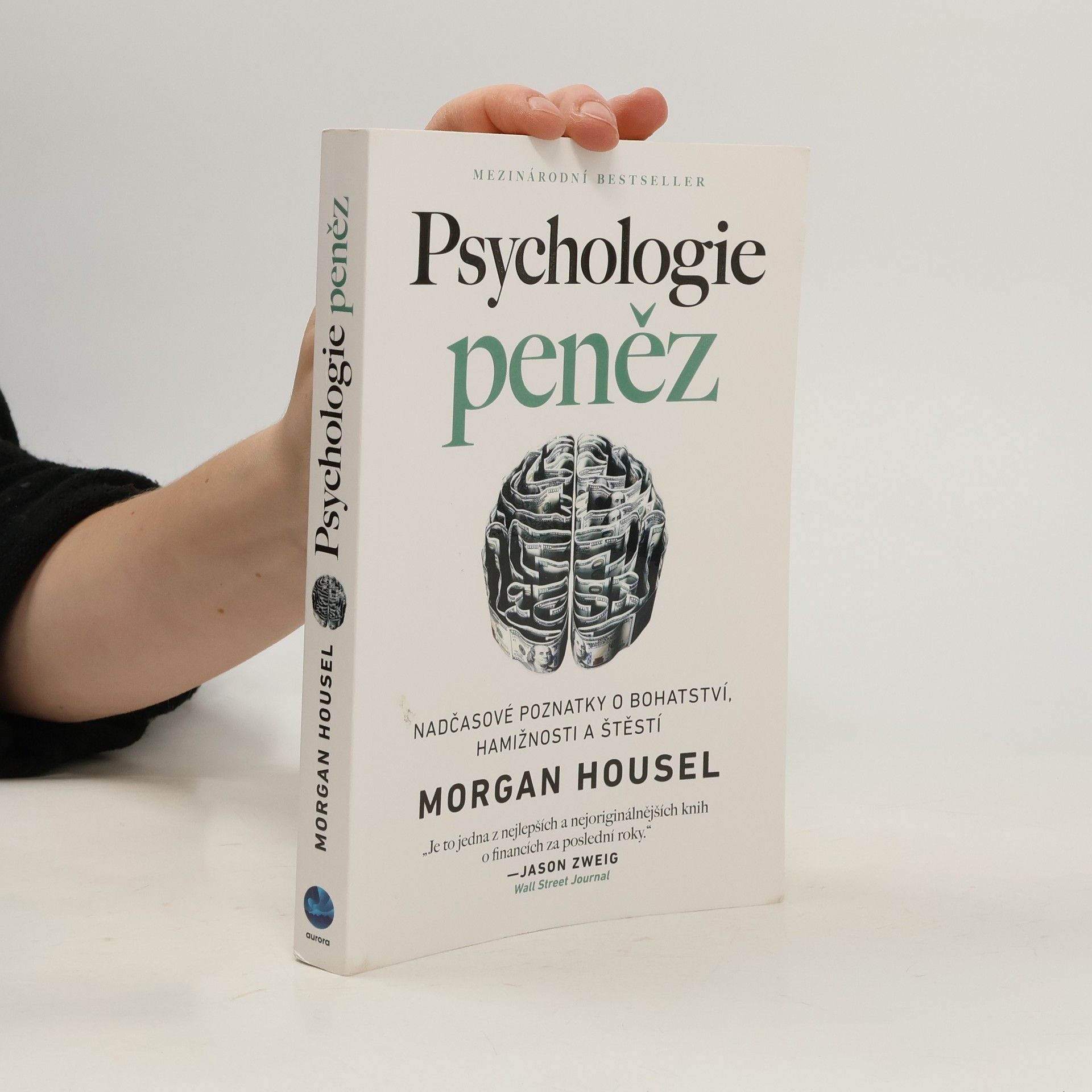 Morgan Housel Psychologie peněz. Nadčasové poznatky o bohatství, hamižnosti a štěstí