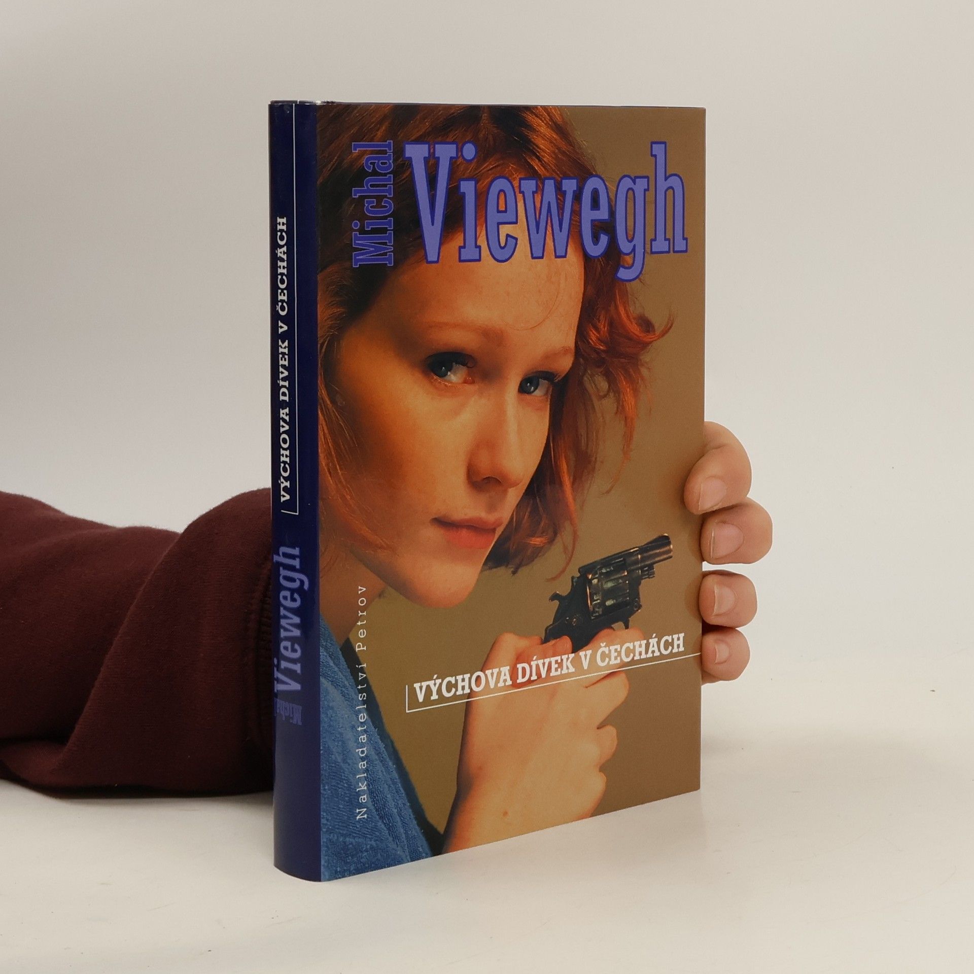 Michal Viewegh Výchova dívek v Čechách