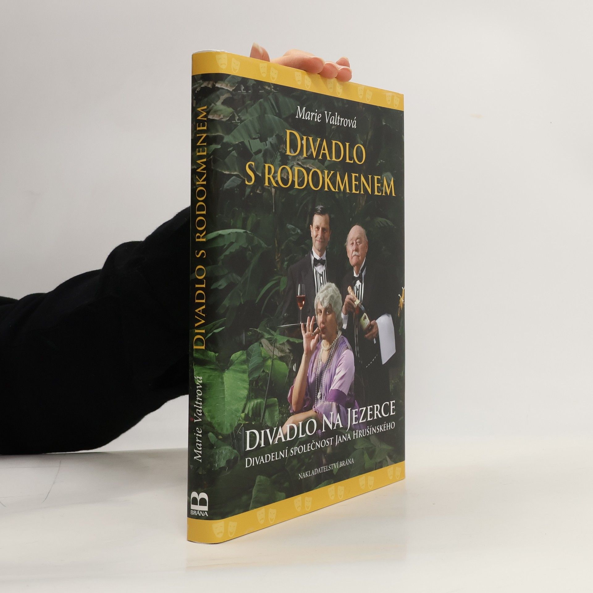 Marie Valtrová Divadlo s rodokmenem. Divadlo Na Jezerce - Divadelní společnost Jana Hrušínského