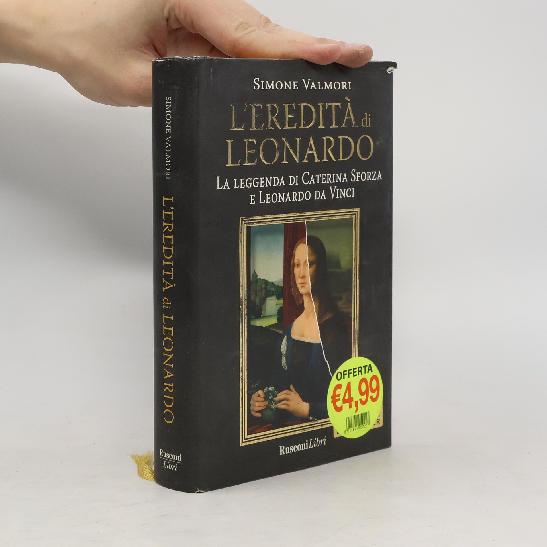 Simone Valmori L'eredità di Leonardo. La leggenda di Caterina Sforza e Leonardo da Vinci