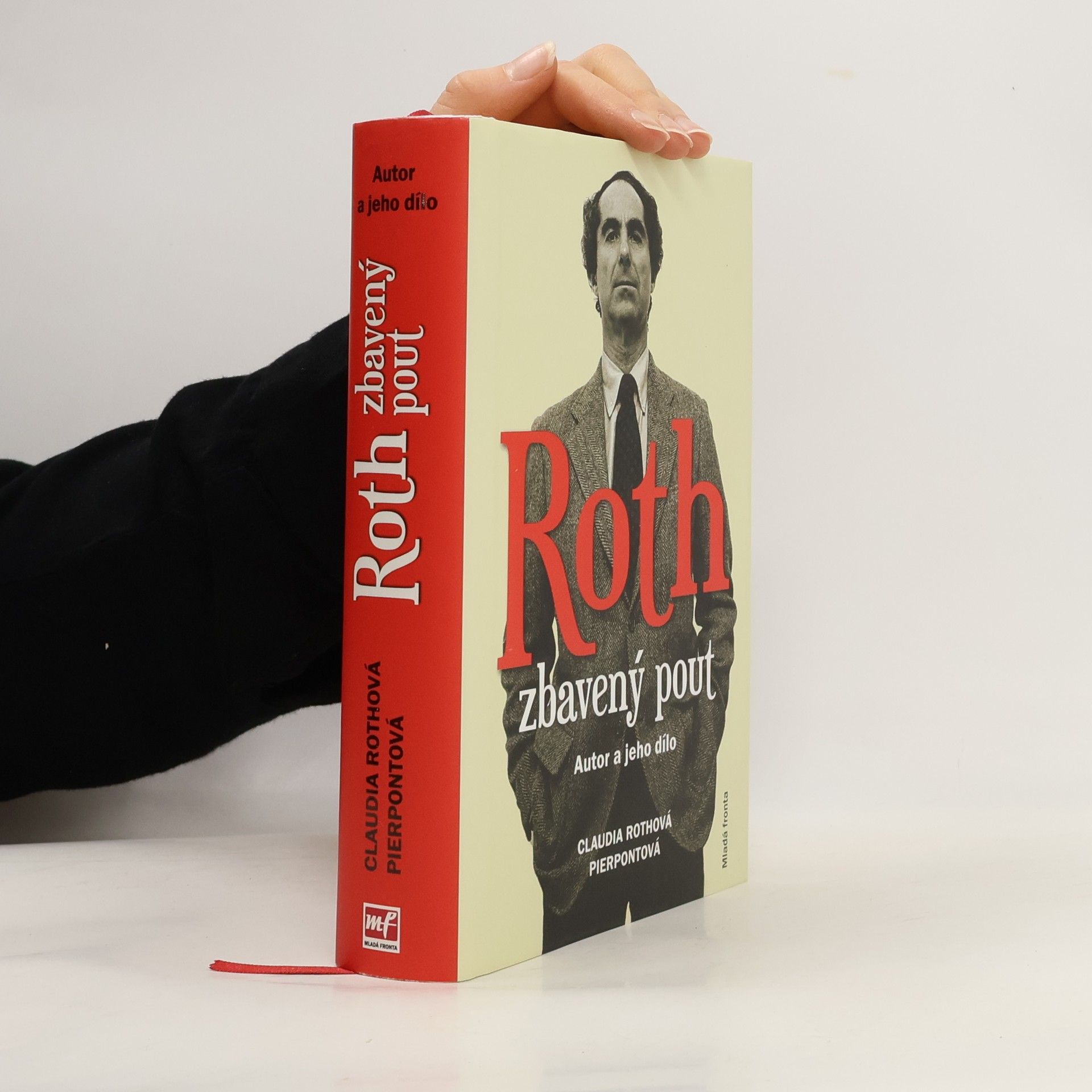 Claudia Roth Pierpont Roth zbavený pout. Autor a jeho dílo
