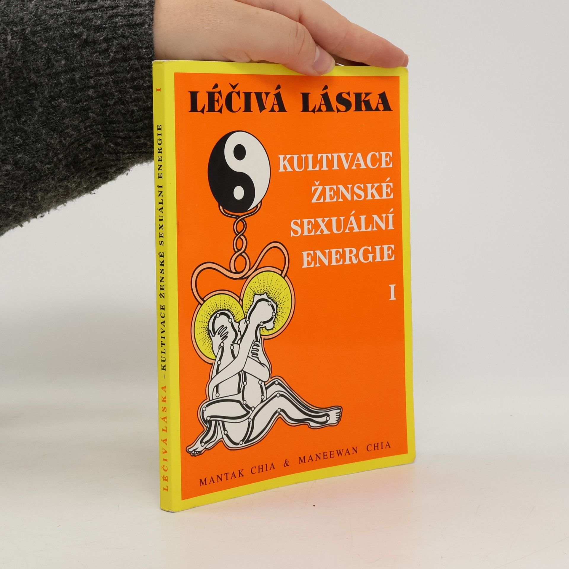 Mantak Chia Léčivá láska. Kultivace ženské sexuální energie I.