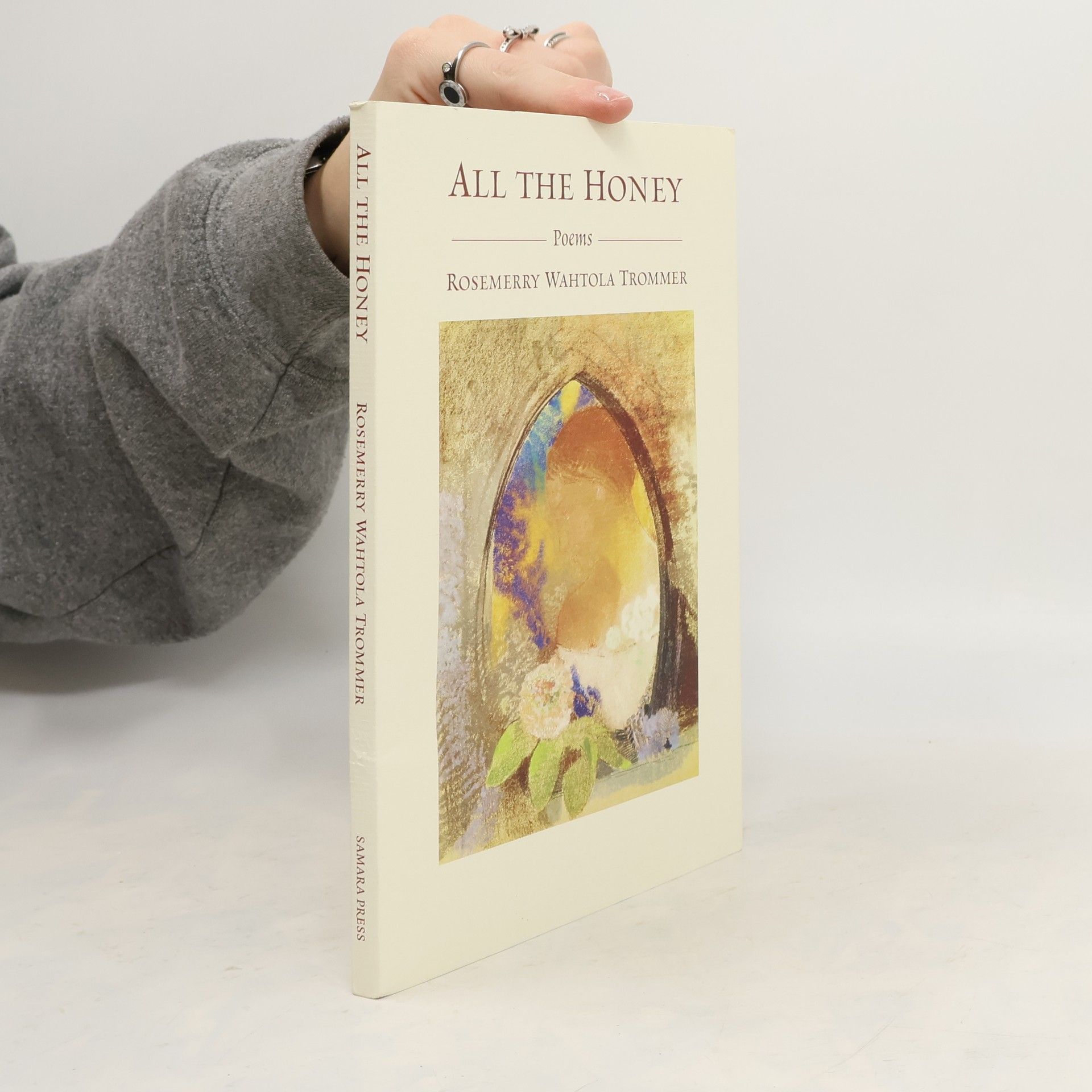 Rosemerry Mahtola Trommer All the Honey
