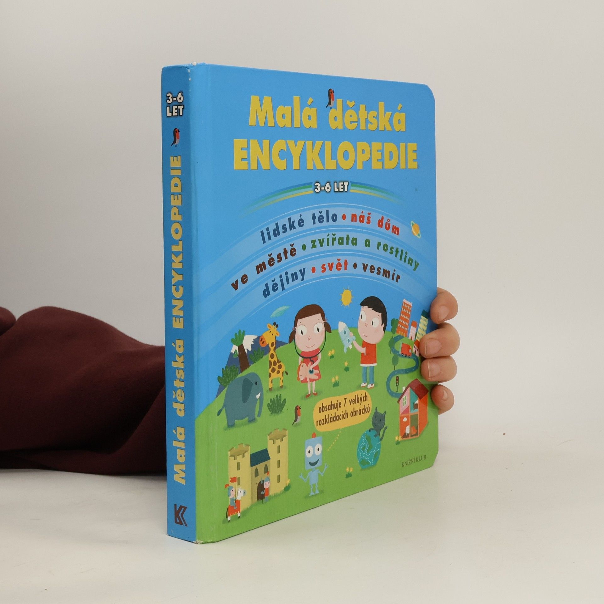 Collectif d'auteurs Malá dětská encyklopedie : 3-6 let
