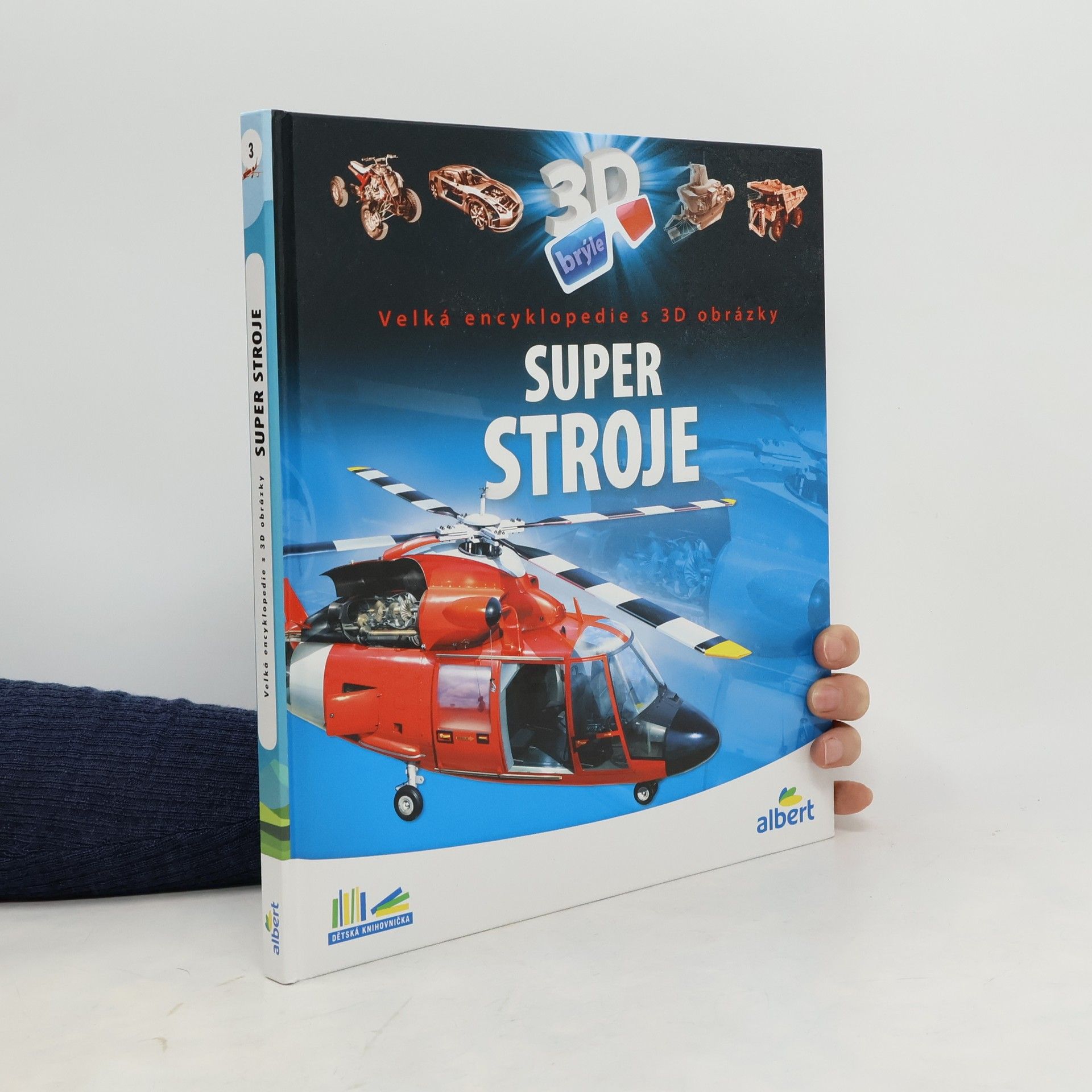 Csaba Szőke Super stroje: Velká encyklopedie s 3D obrázky