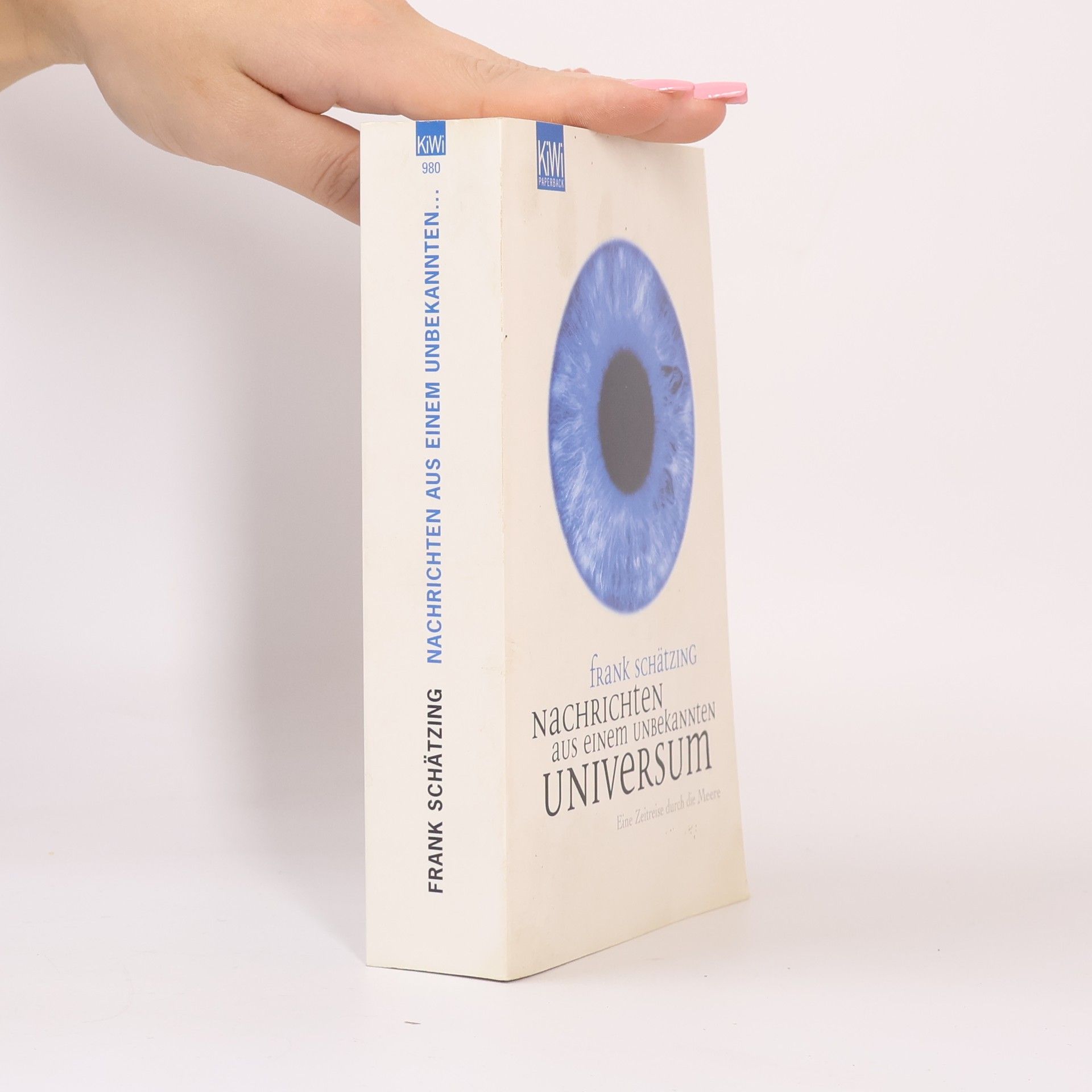 Frank Schätzing Nachrichten aus einem unbekannten Universum