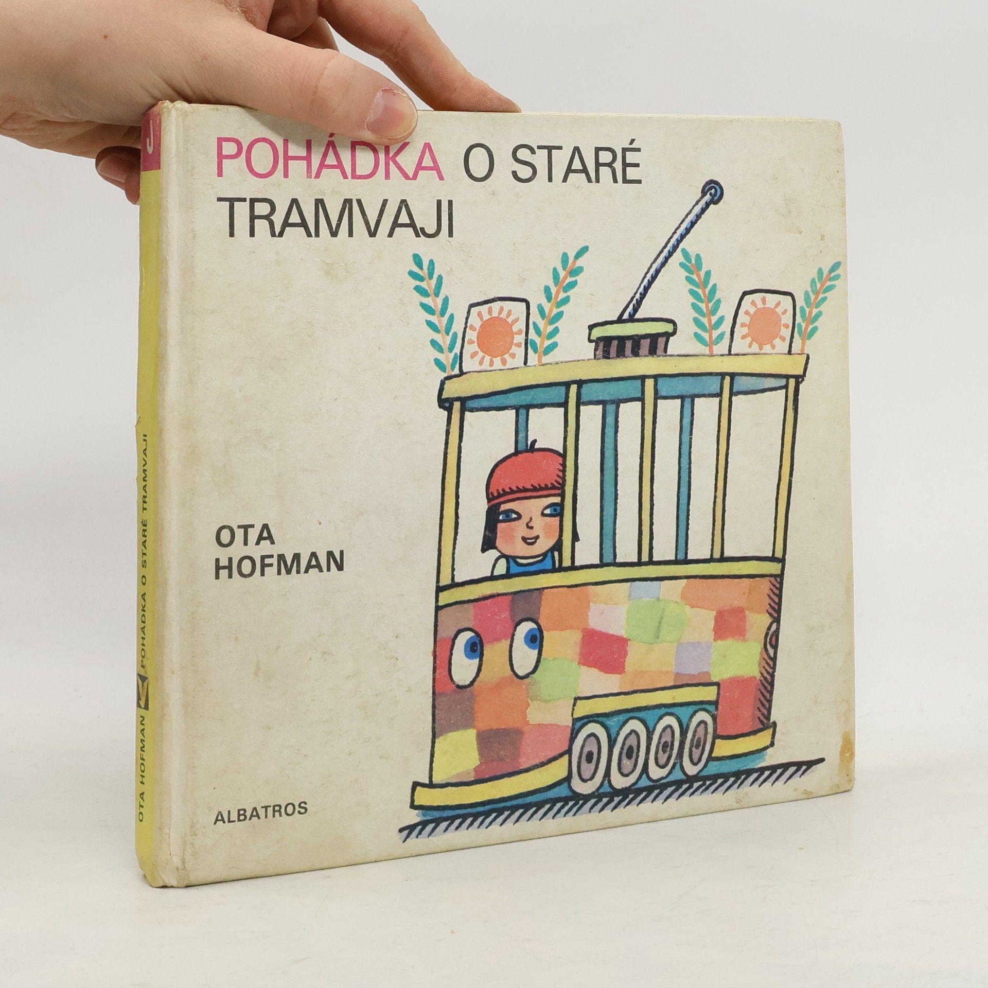 Ota Hofman Pohádka o staré tramvaji