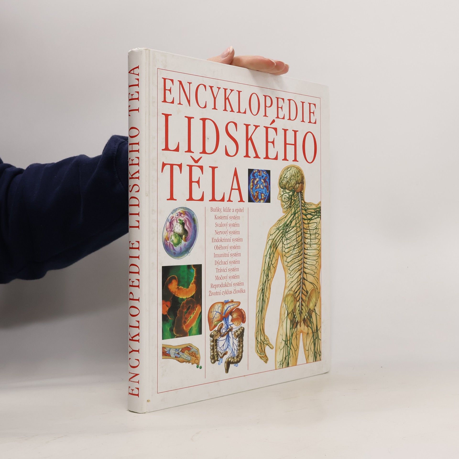 Tony Smith Encyklopedie lidského těla: Ilustrovaný průvodce jeho stavbou, funkcí a některými poruchami