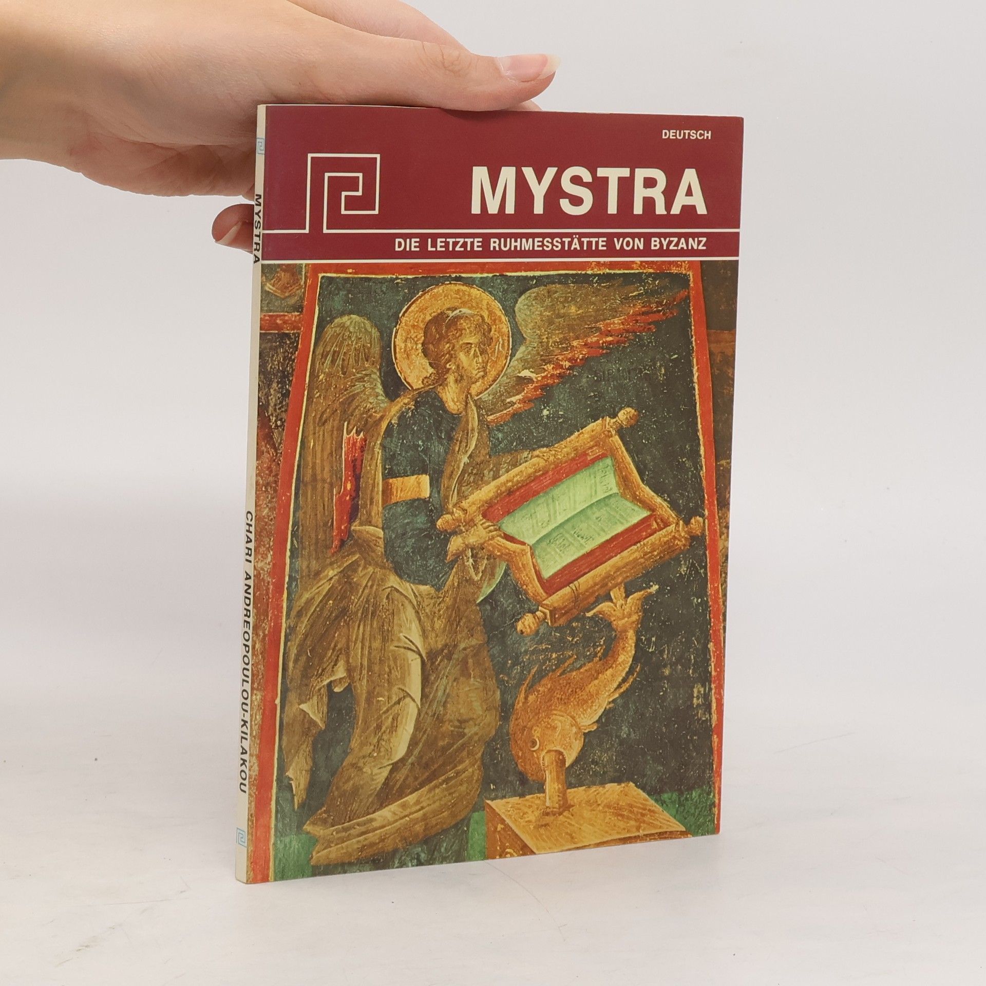 Collectif d'auteurs Mystra. Die letzte Ruhmesstätte von Byzanz