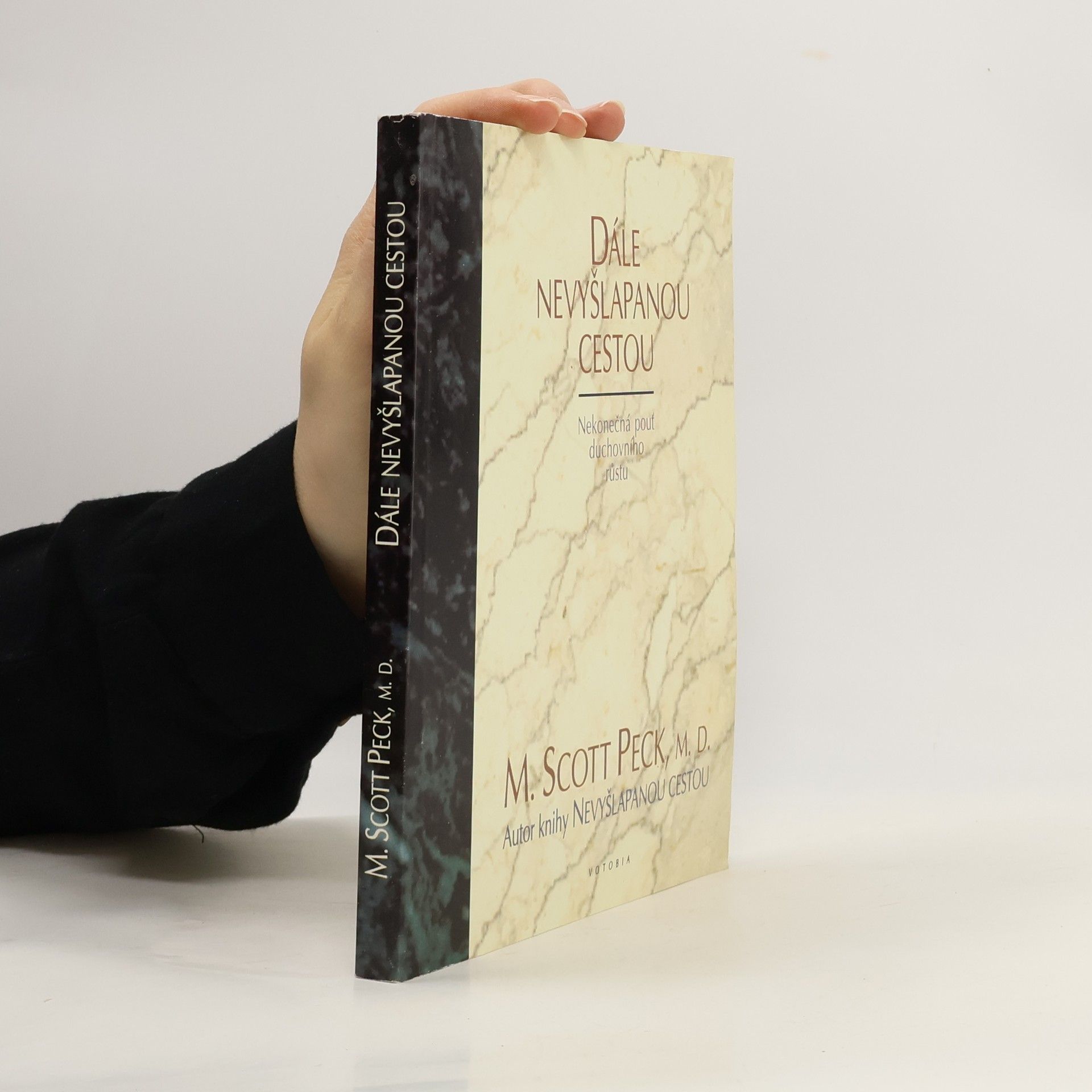 Morgan Scott Peck Dále nevyšlapanou cestou.