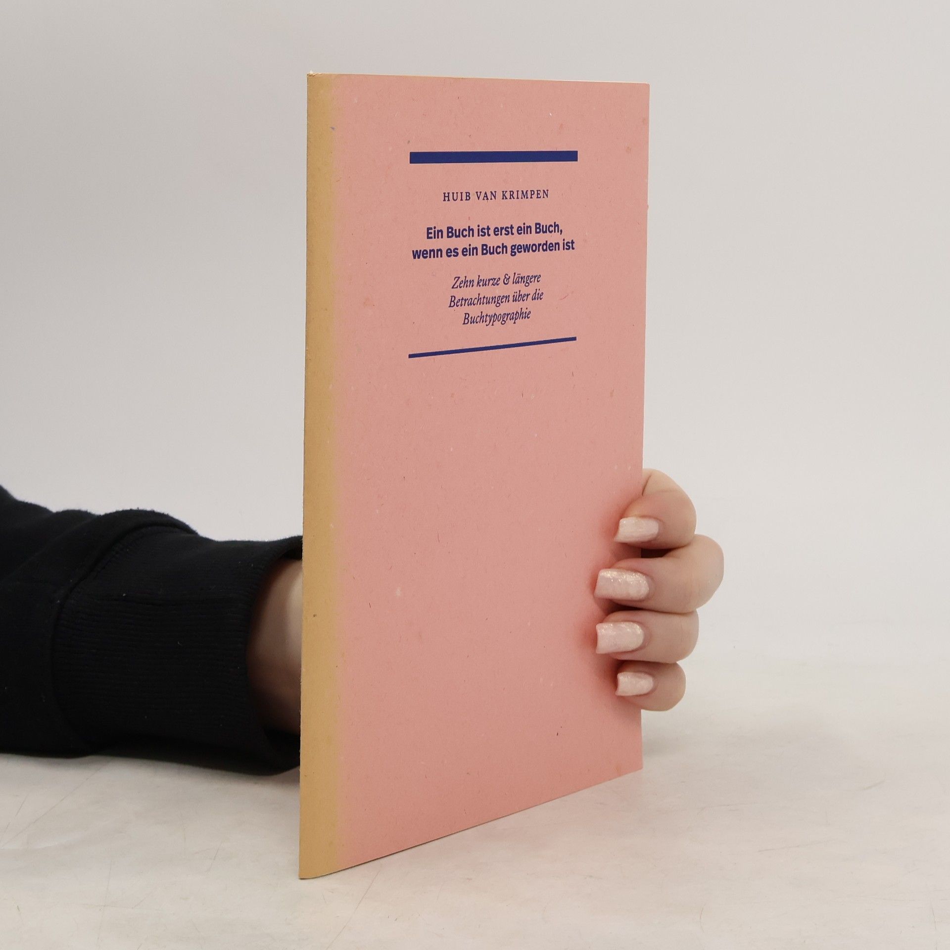 Ein Buch ist erst ein Buch, wenn es ein Buch geworden ist