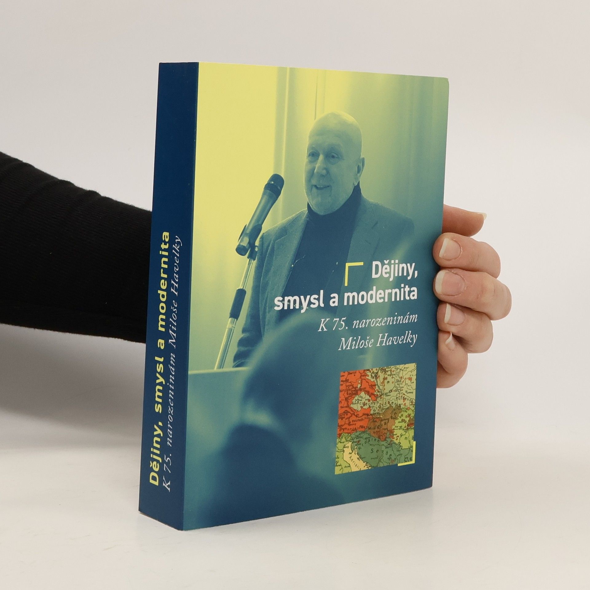 Dějiny, smysl a modernita: K 75. narozeninám Miloše Havelky