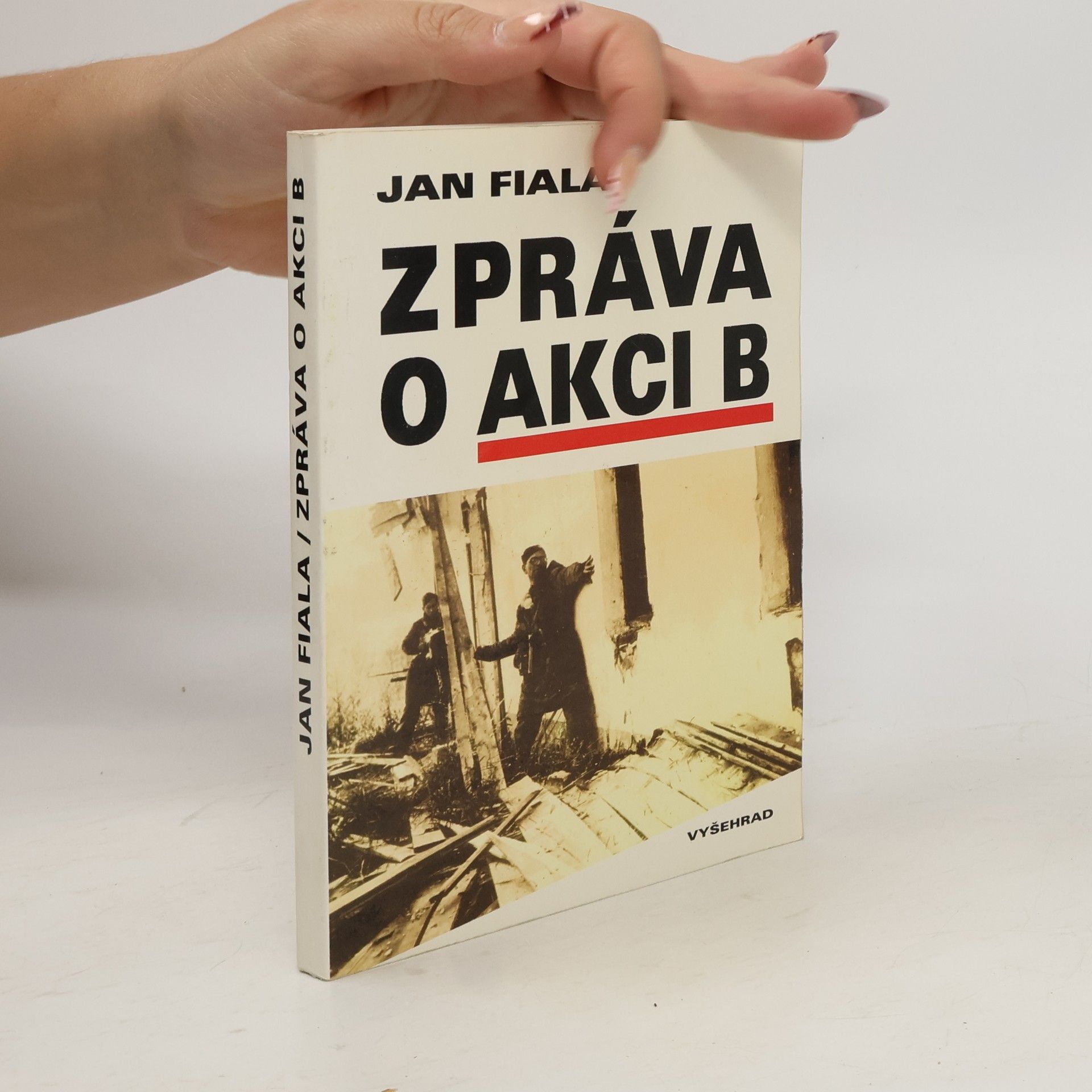 Jan Fiala Zpráva o akci B