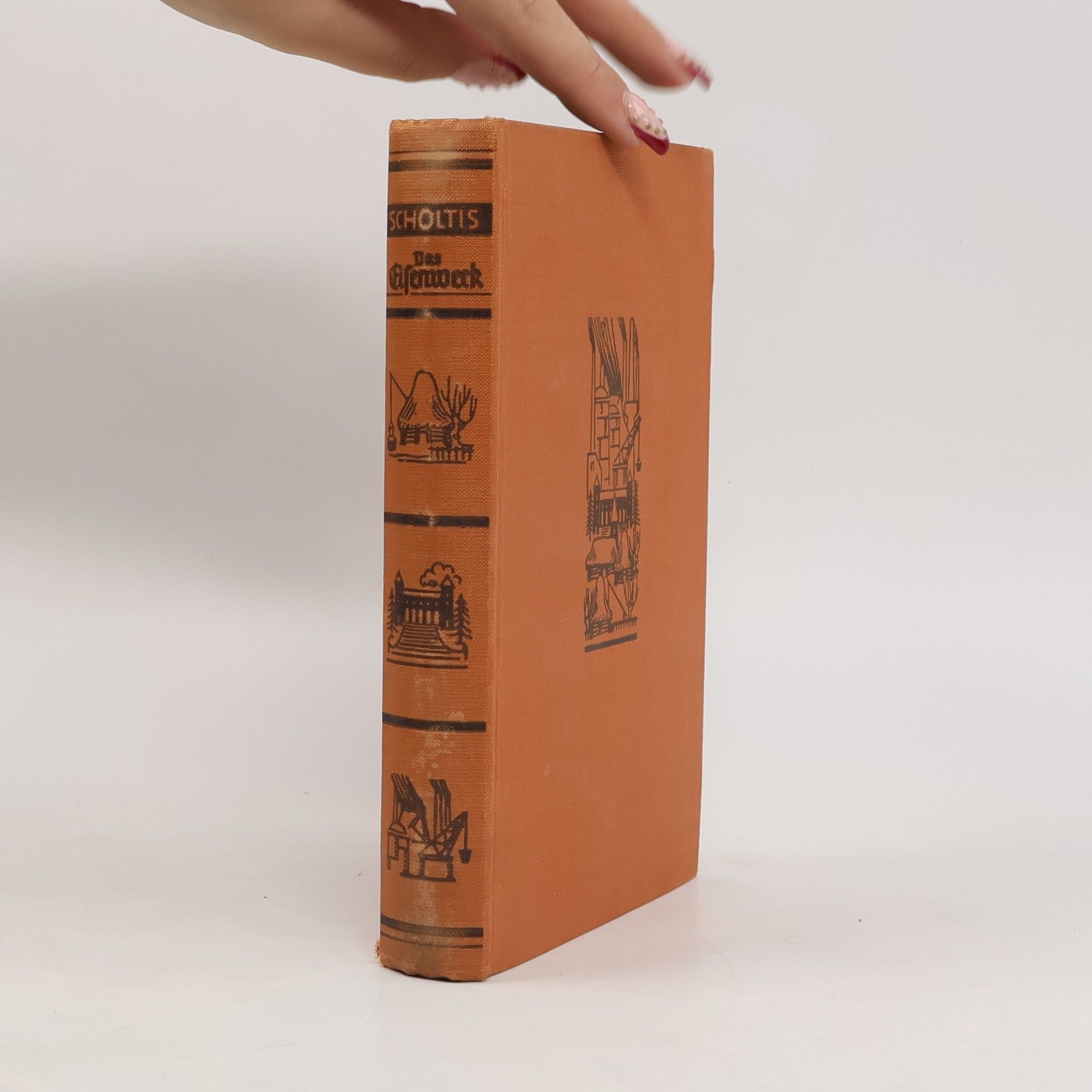 August Scholtis Das Eisenwerk