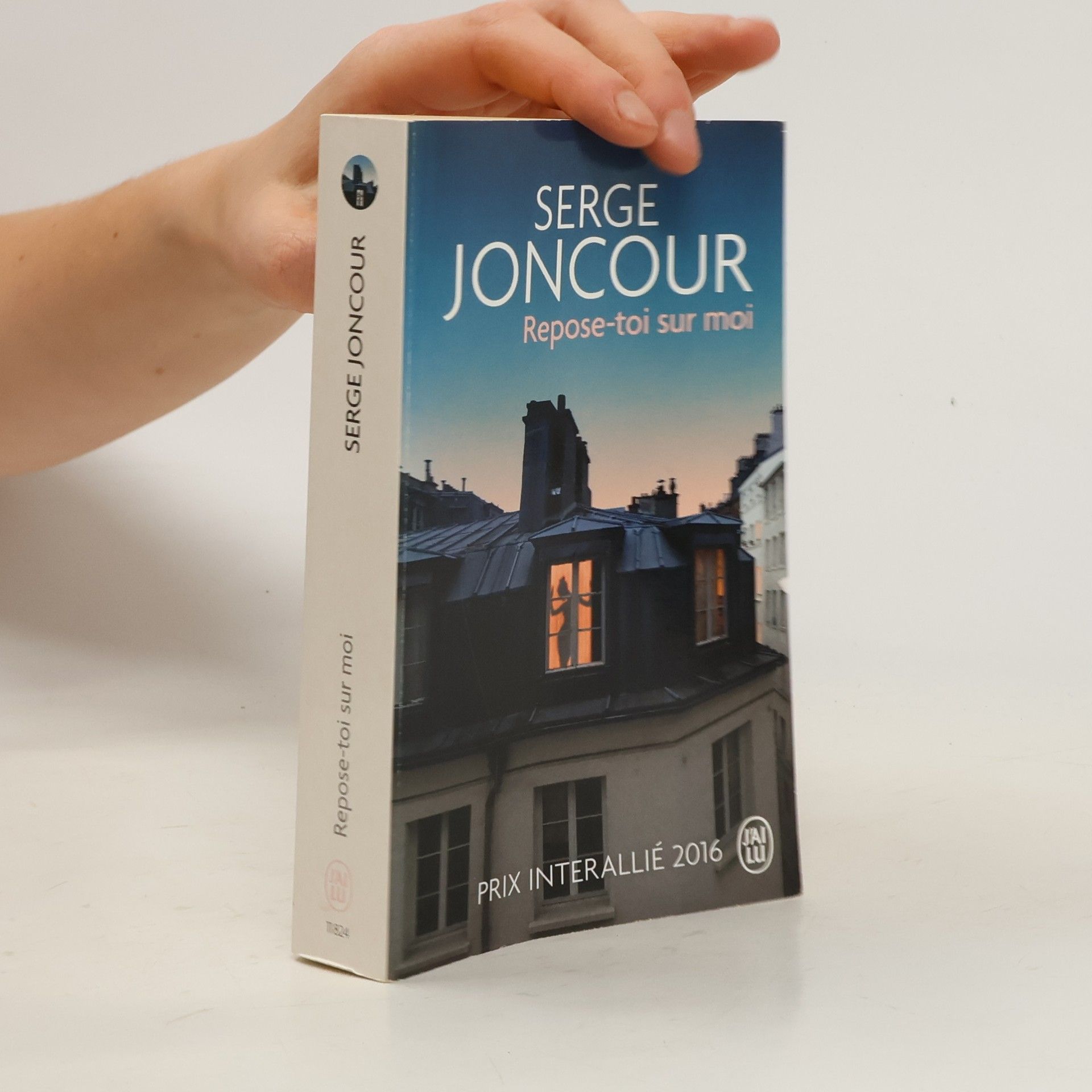 Serge Joncour Repose-toi sur moi